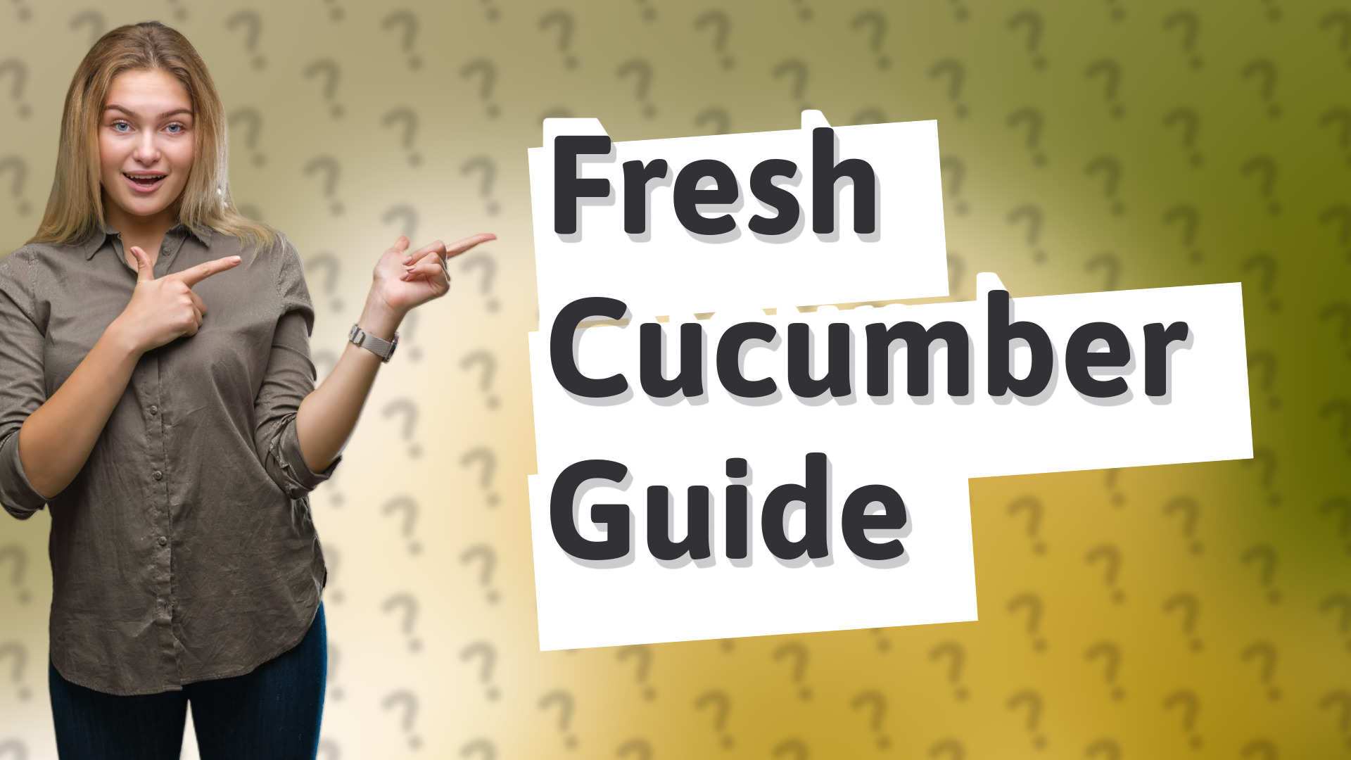Fresh Cucumber Guide