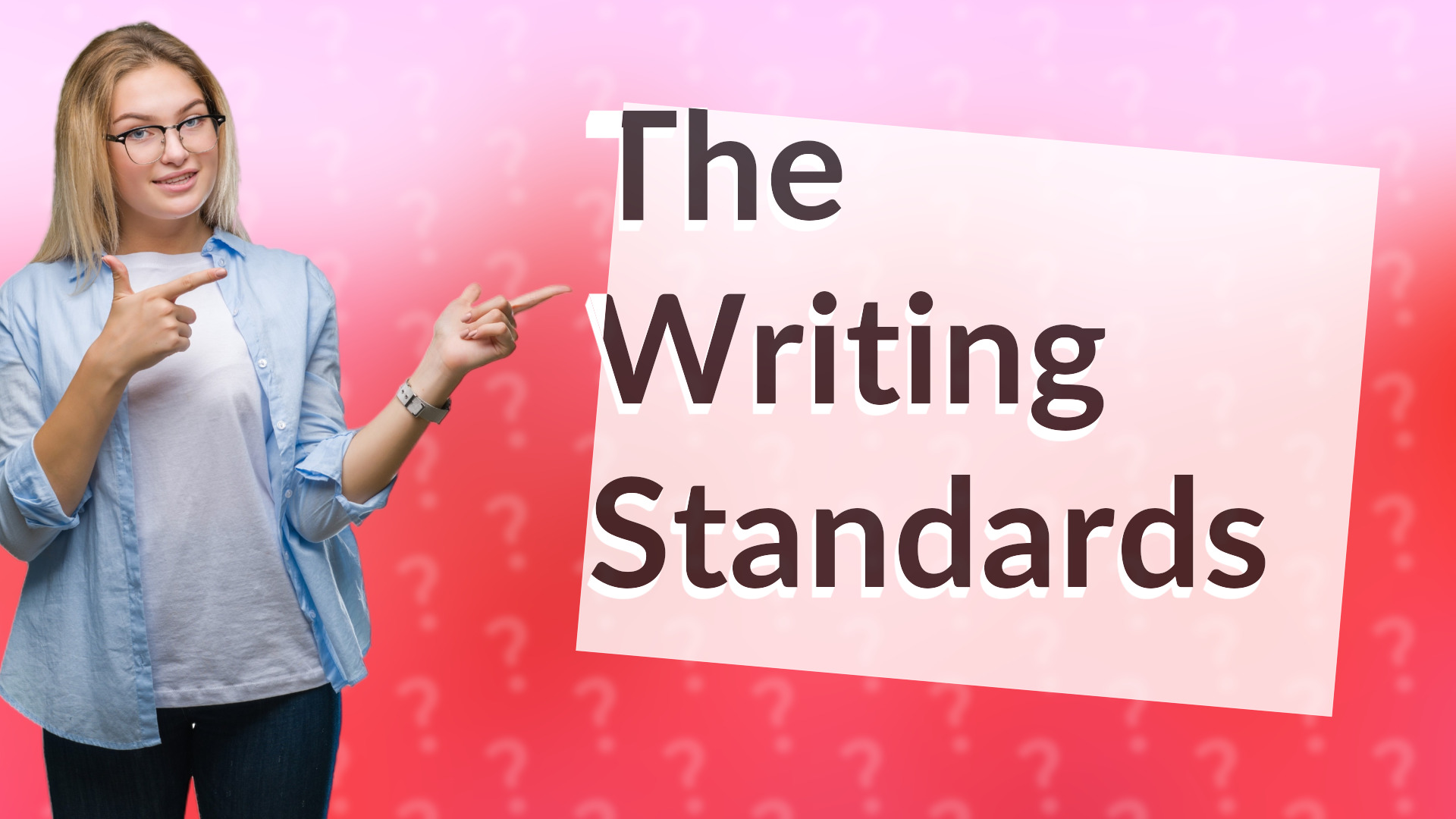 The Writing Standards