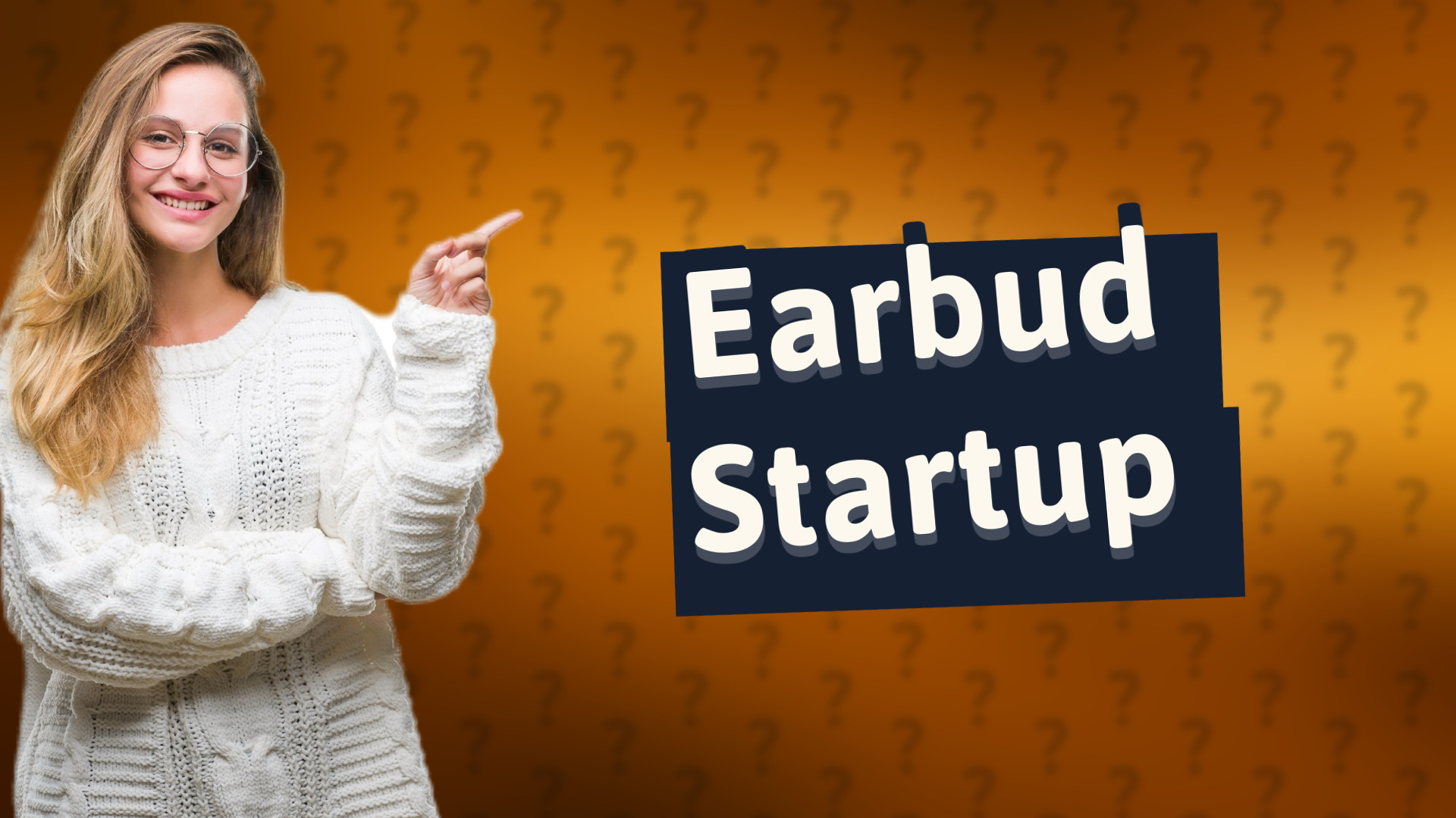 Earbud Startup