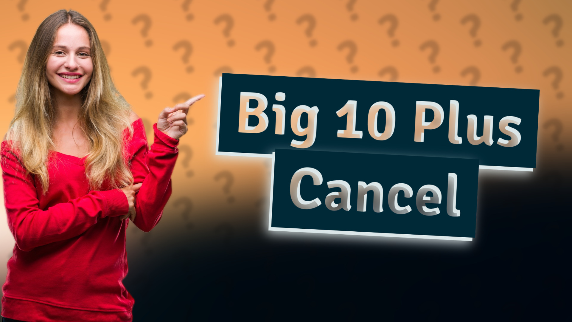Big 10 Plus Cancel