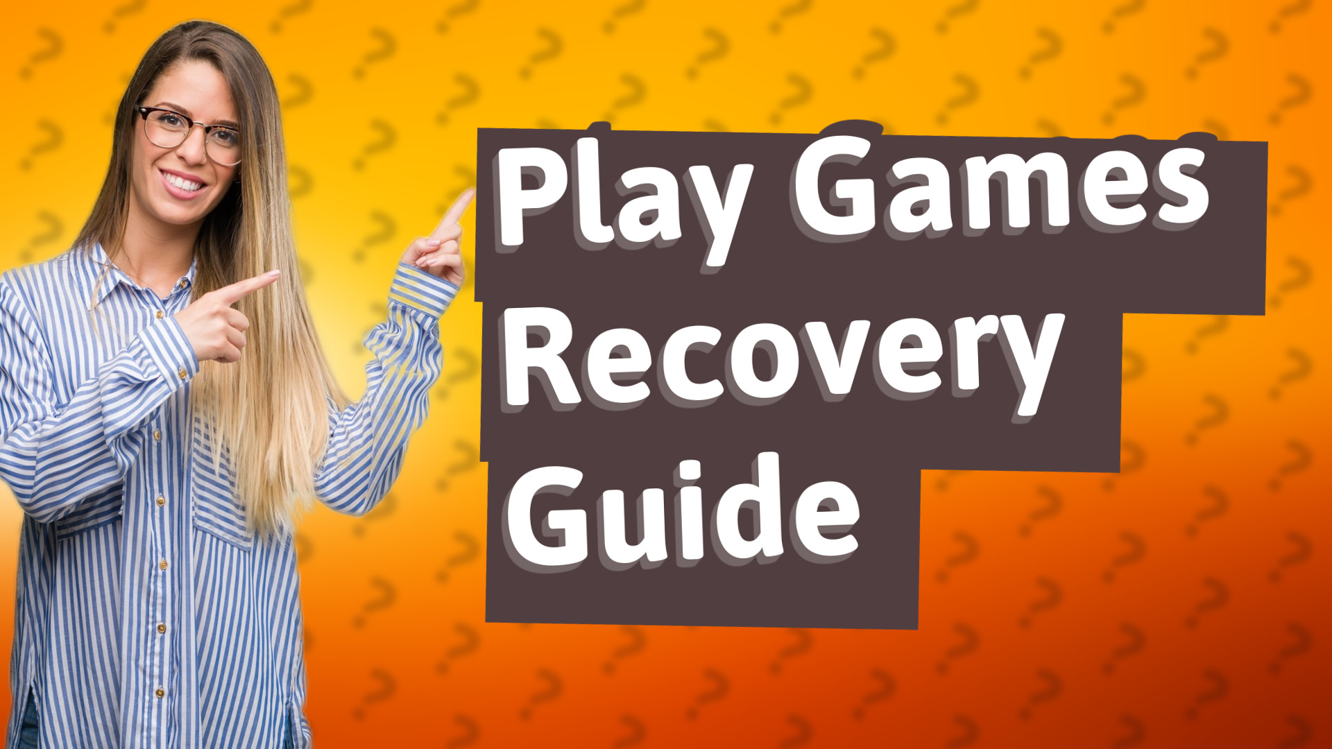 Play Games Recovery Guide
