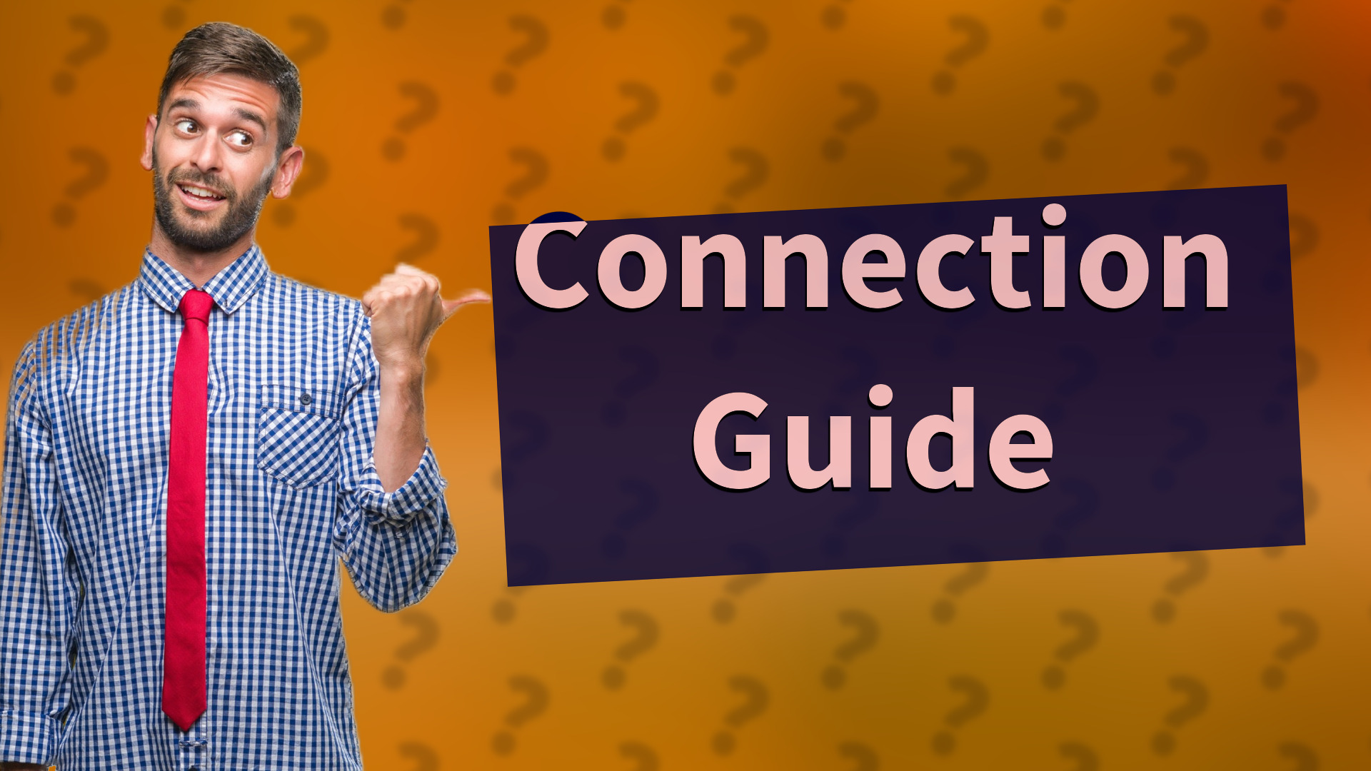 Connection Guide