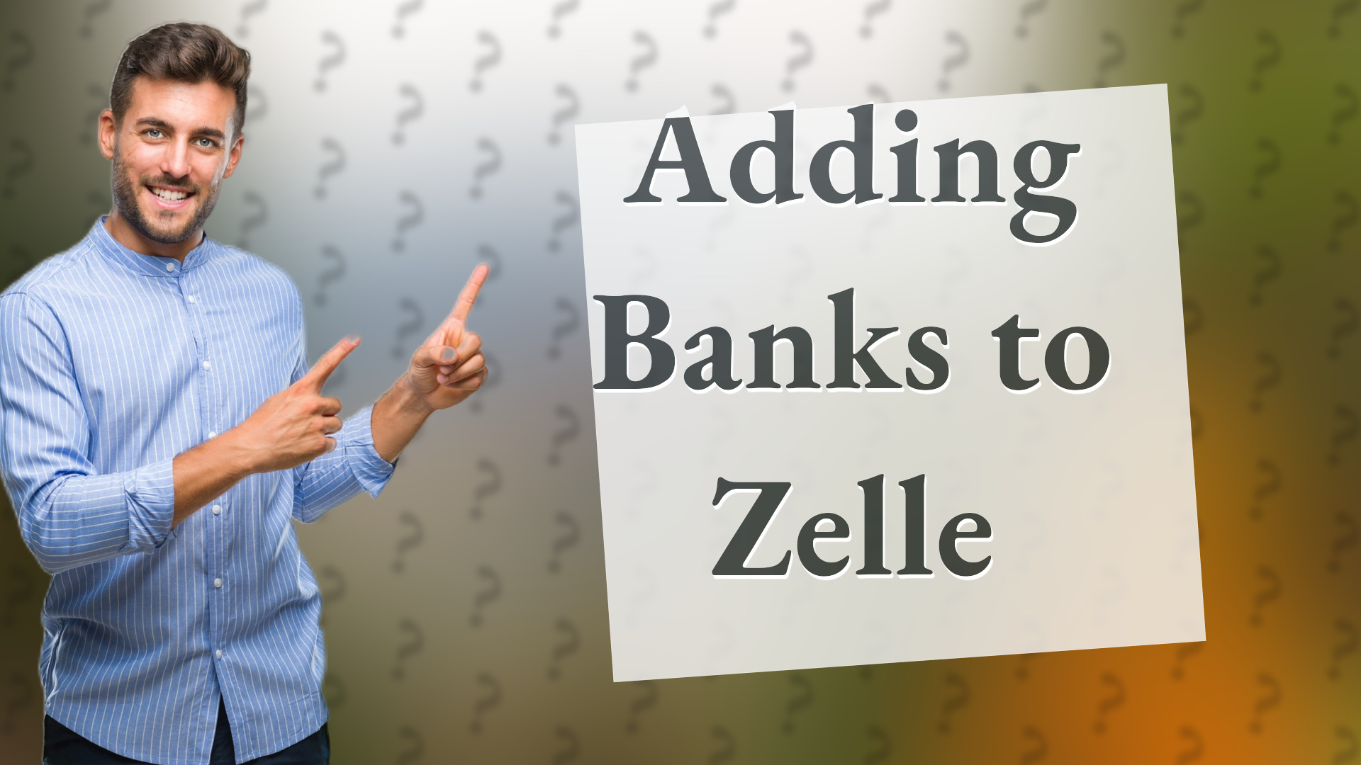 Adding Banks to Zelle