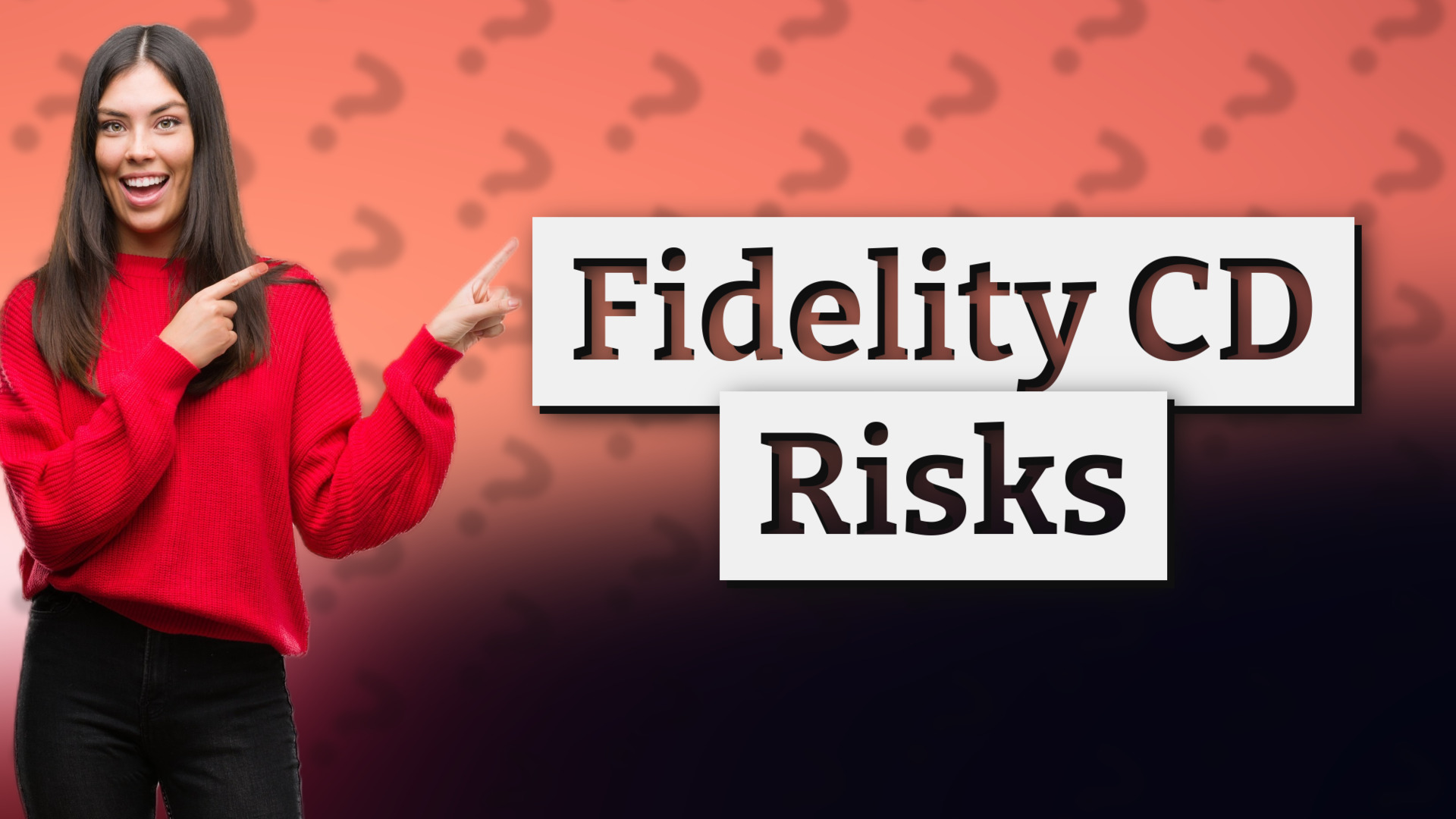 Fidelity CD Risks