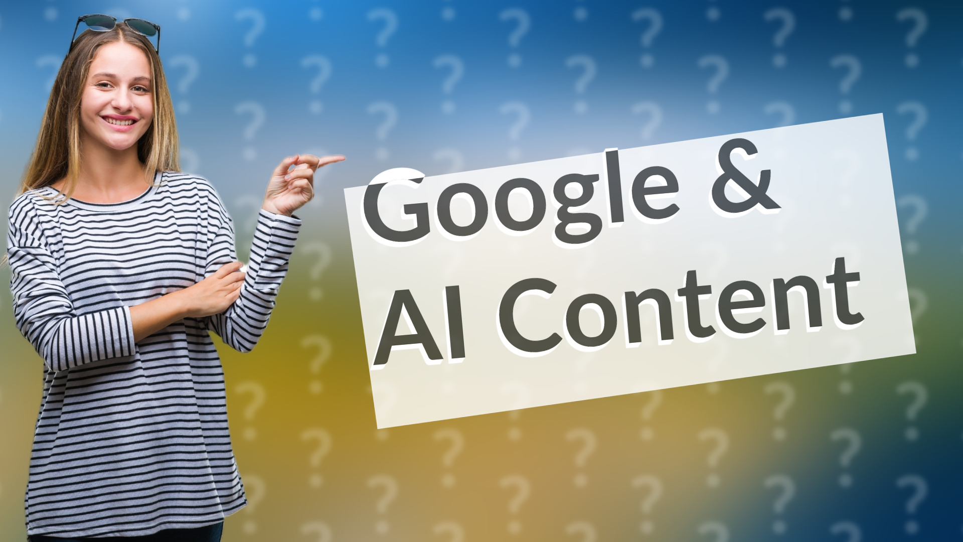 Google & AI Content