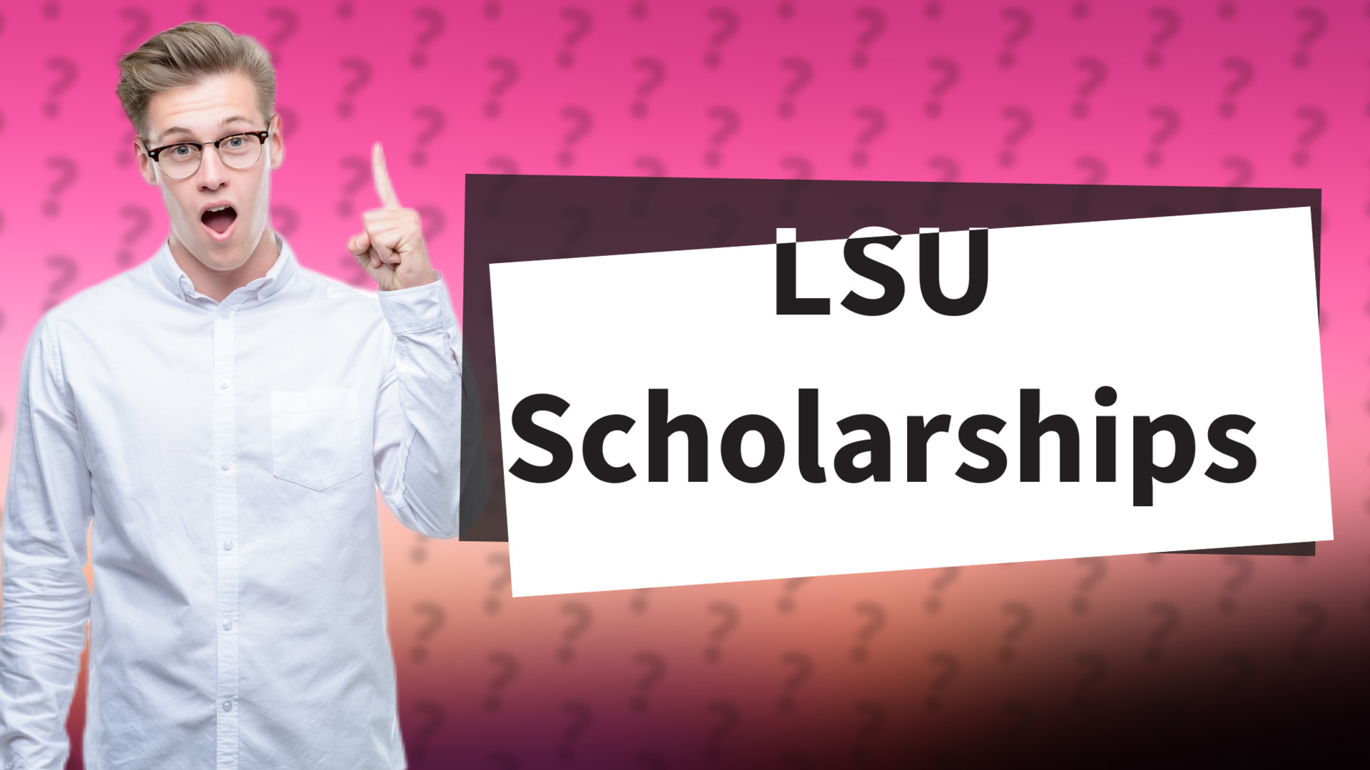 LSU Scholarships