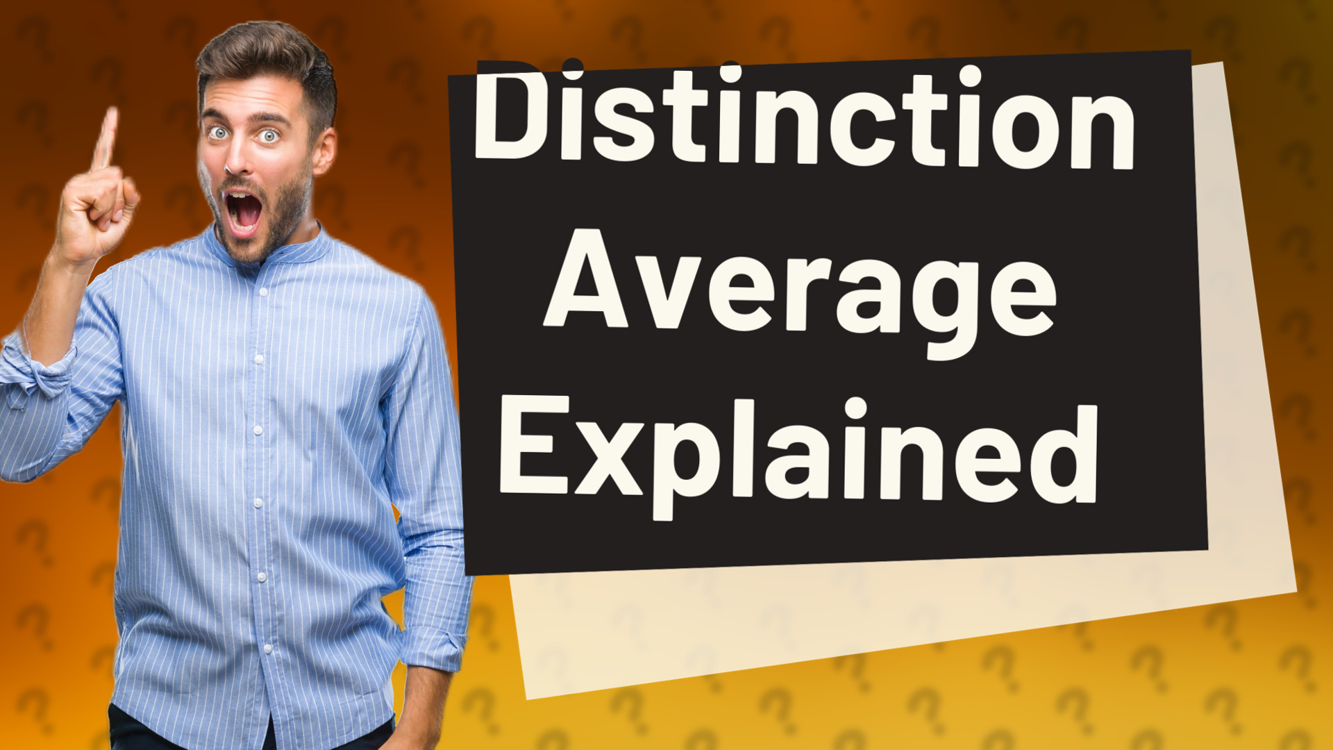 Distinction Average Explained