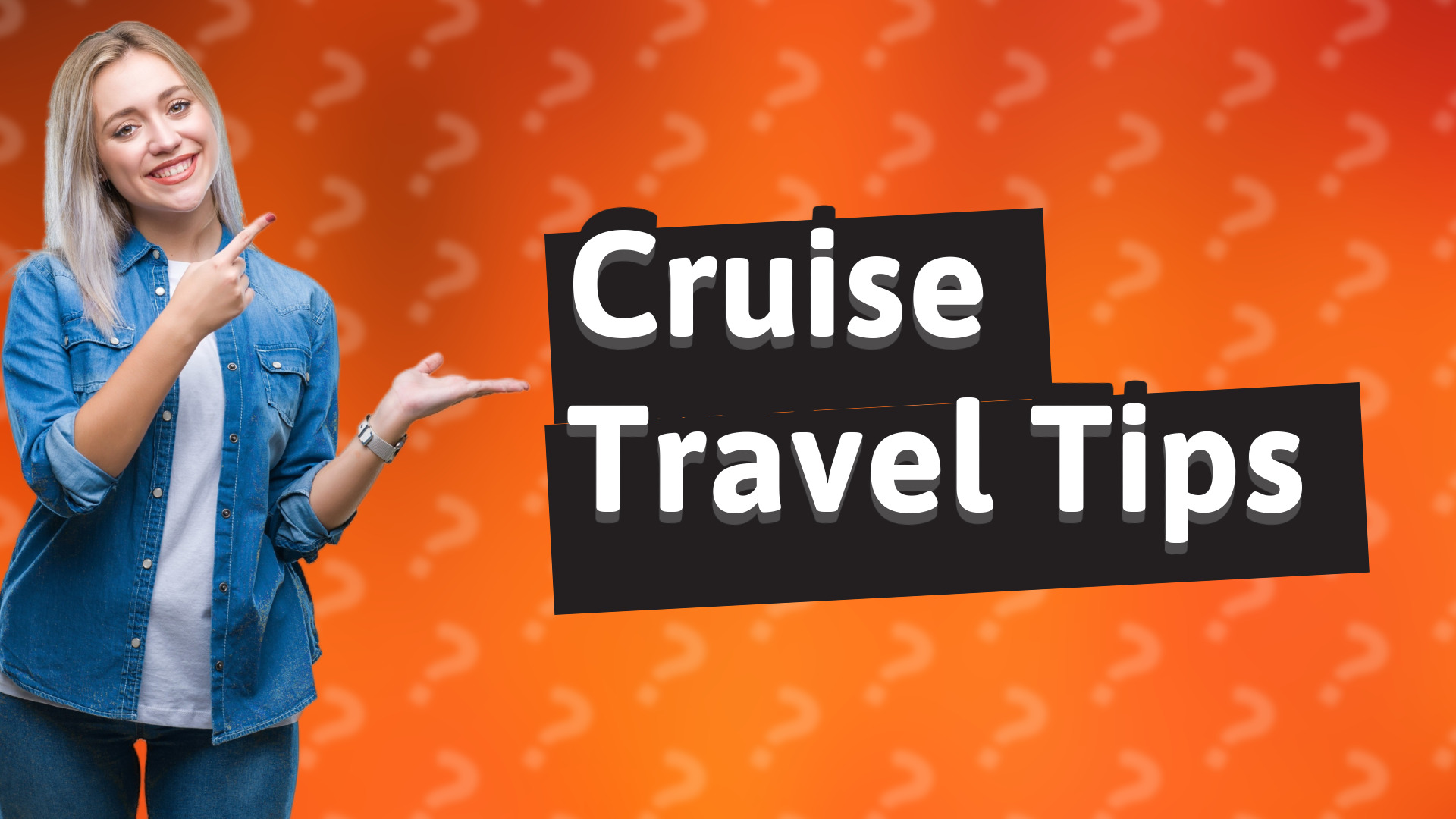 Cruise Travel Tips