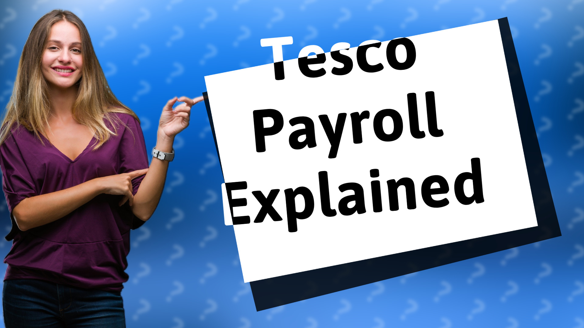Tesco Payroll Explained