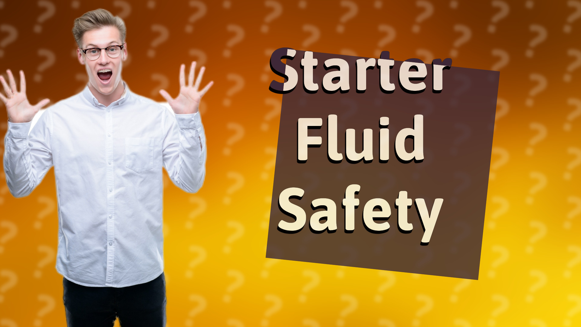 Starter Fluid Safety