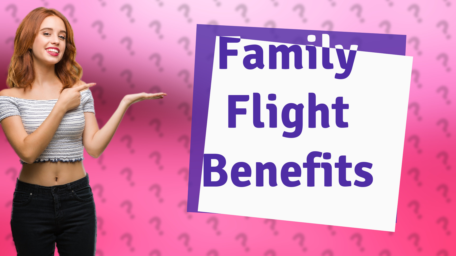 Family Flight Benefits
