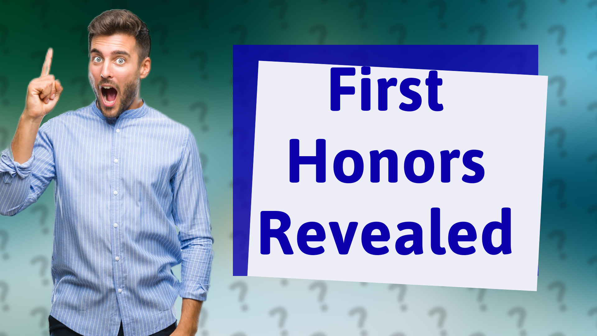 First Honors Revealed