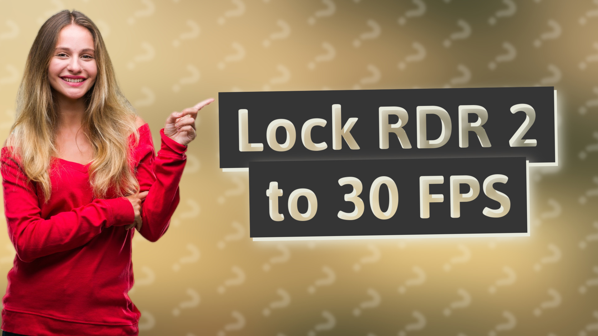 Lock RDR 2 to 30 FPS