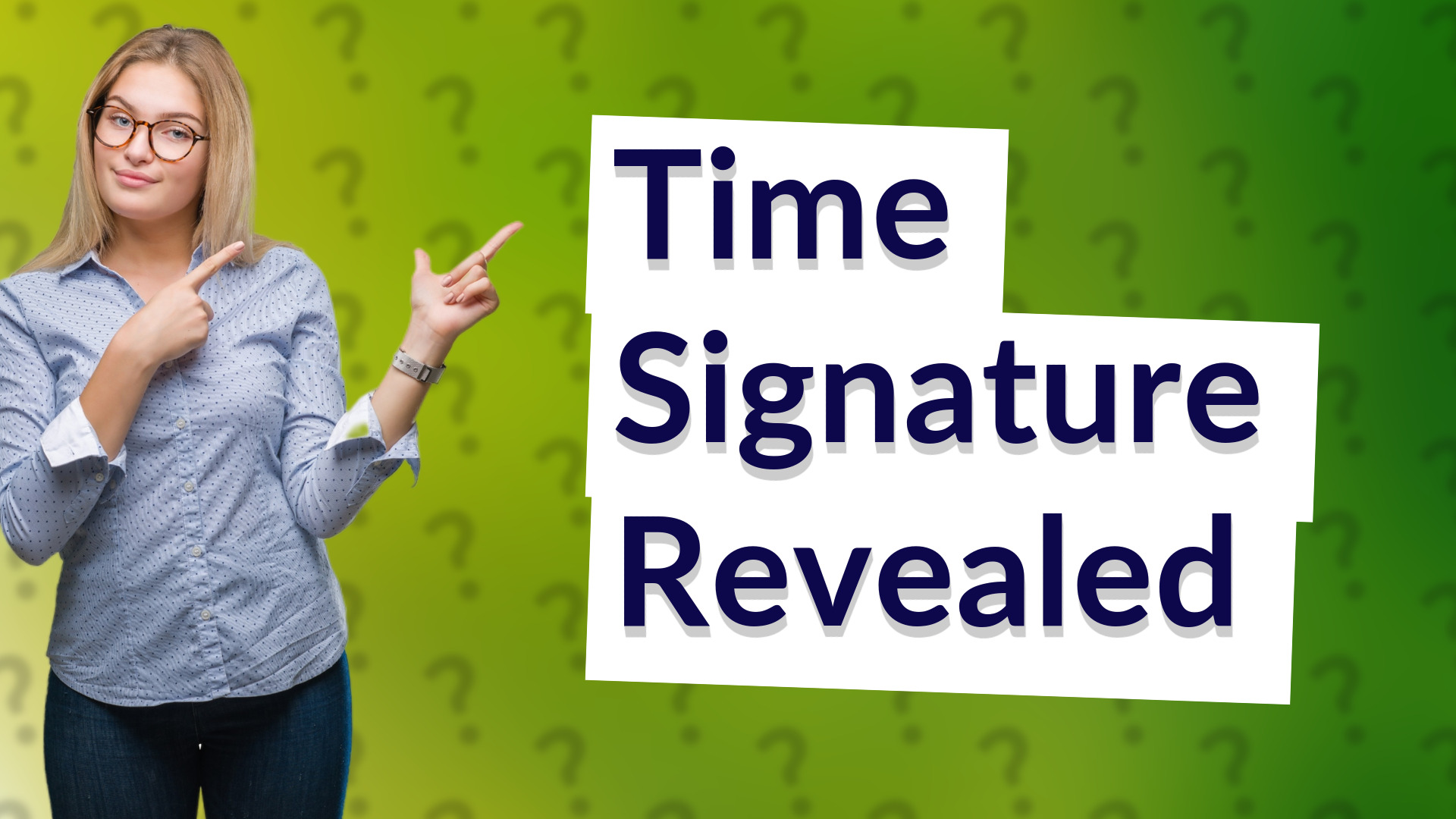 Time Signature Revealed