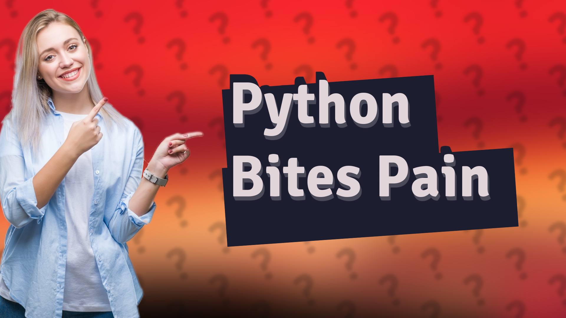Python Bites Pain