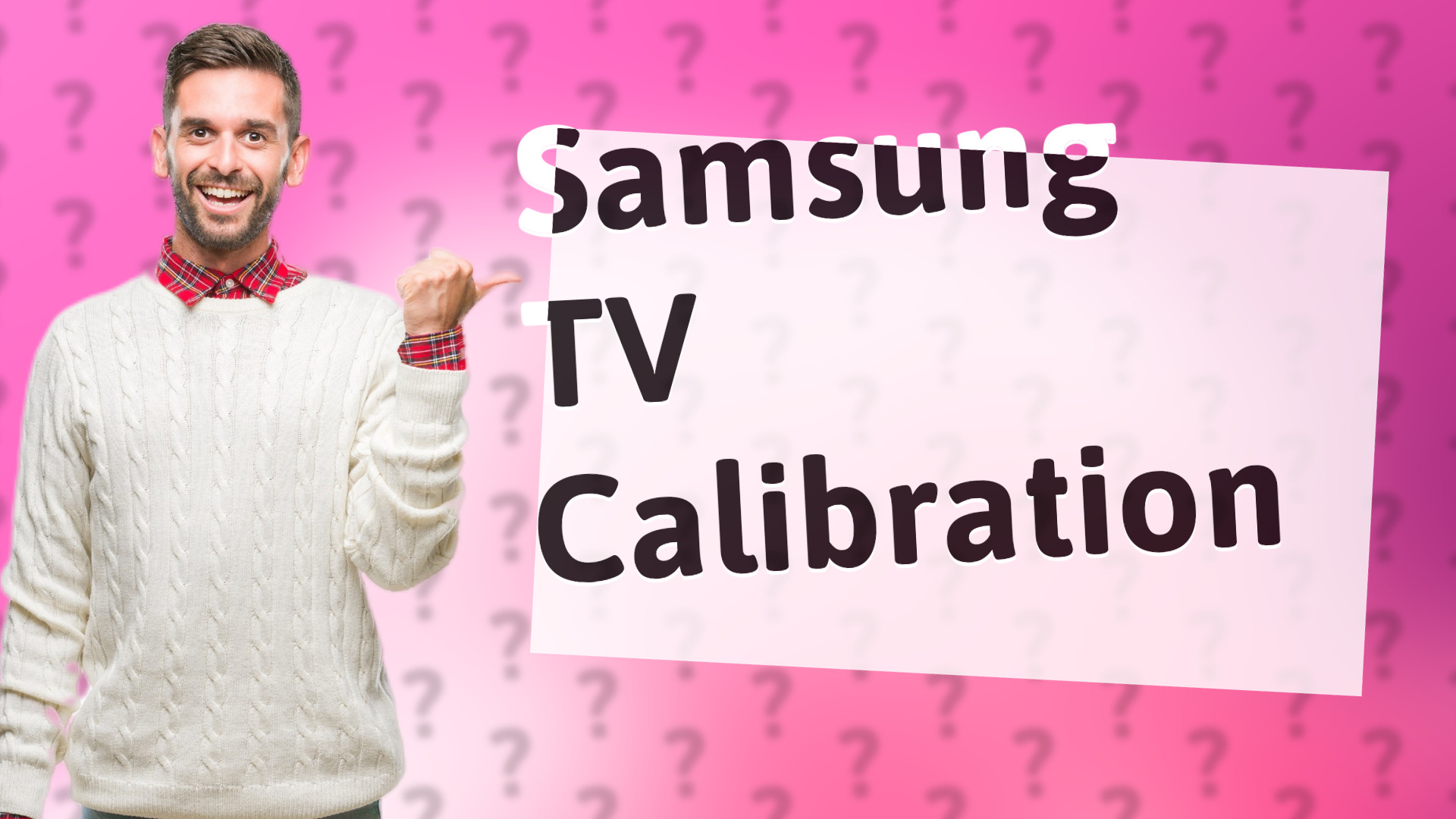 Samsung TV Calibration