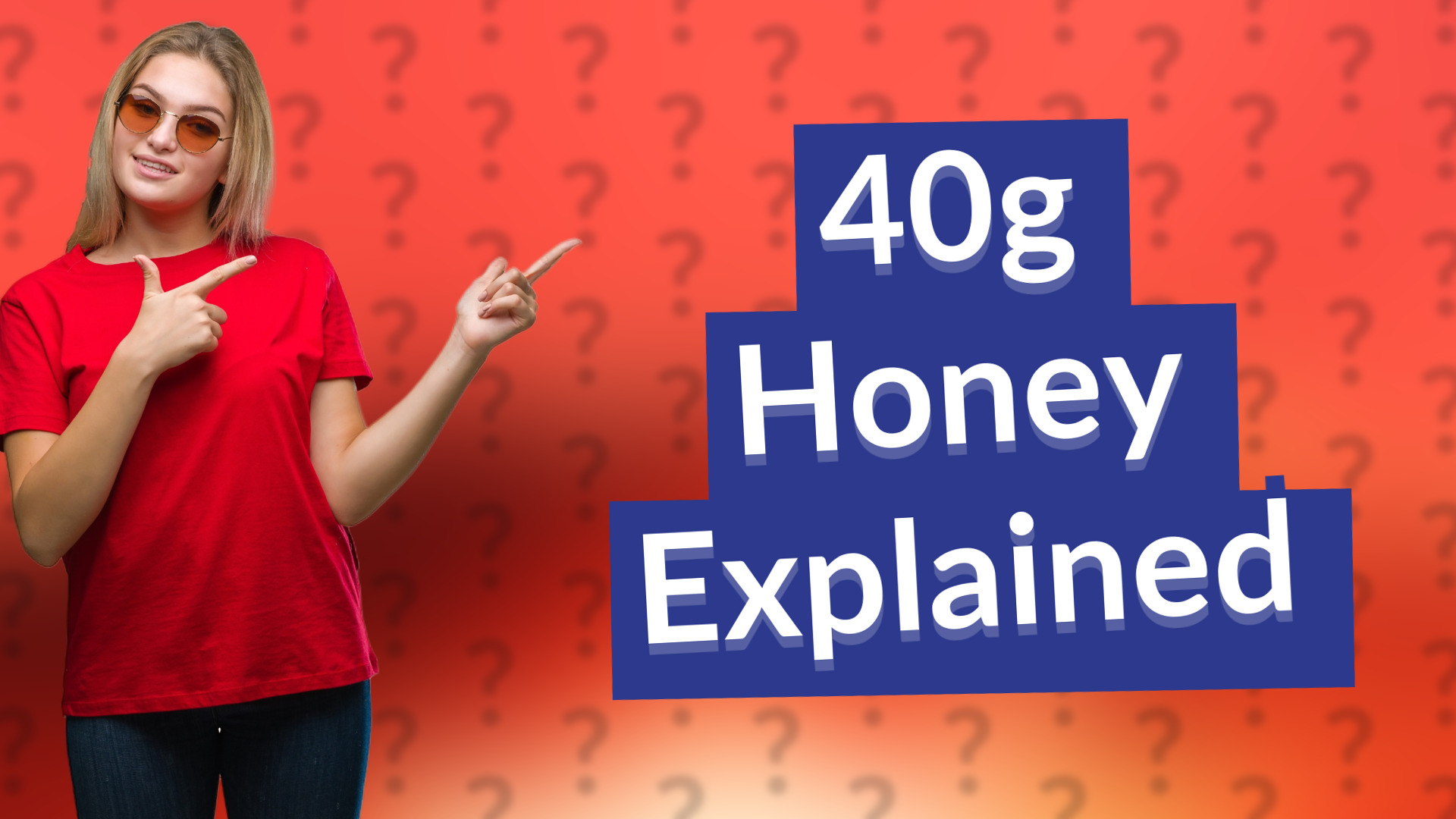 40g Honey Explained