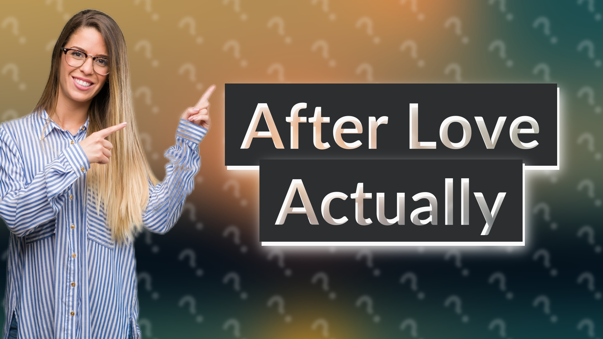 After Love Actually