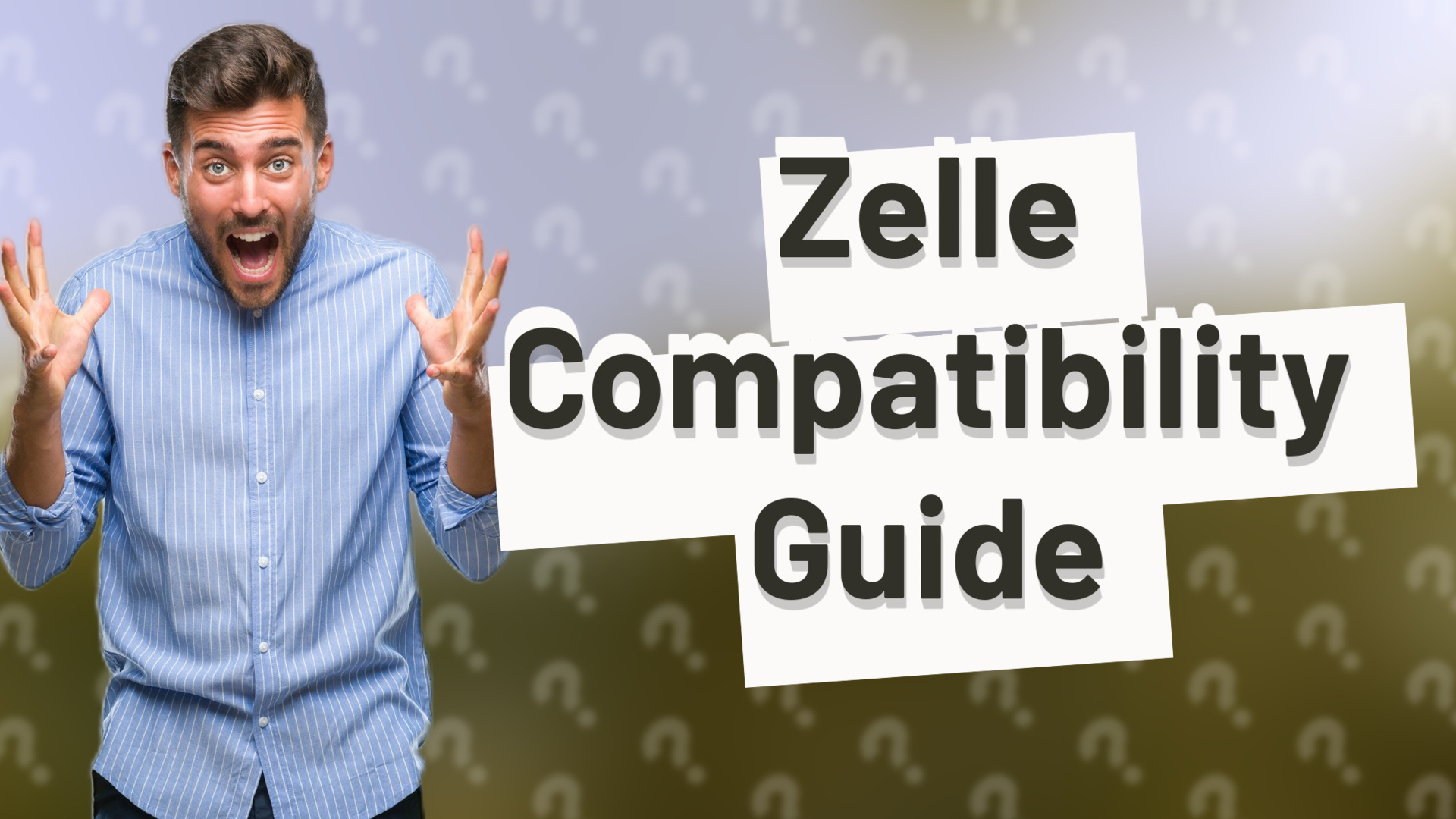 Zelle Compatibility Guide