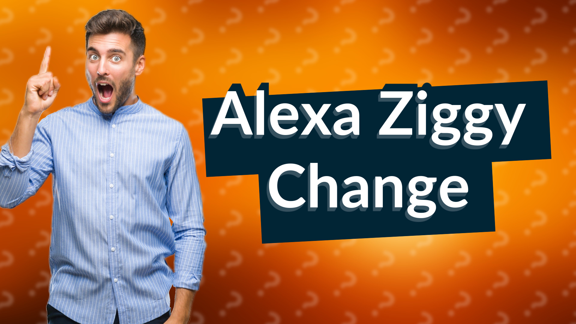 Alexa Ziggy Change
