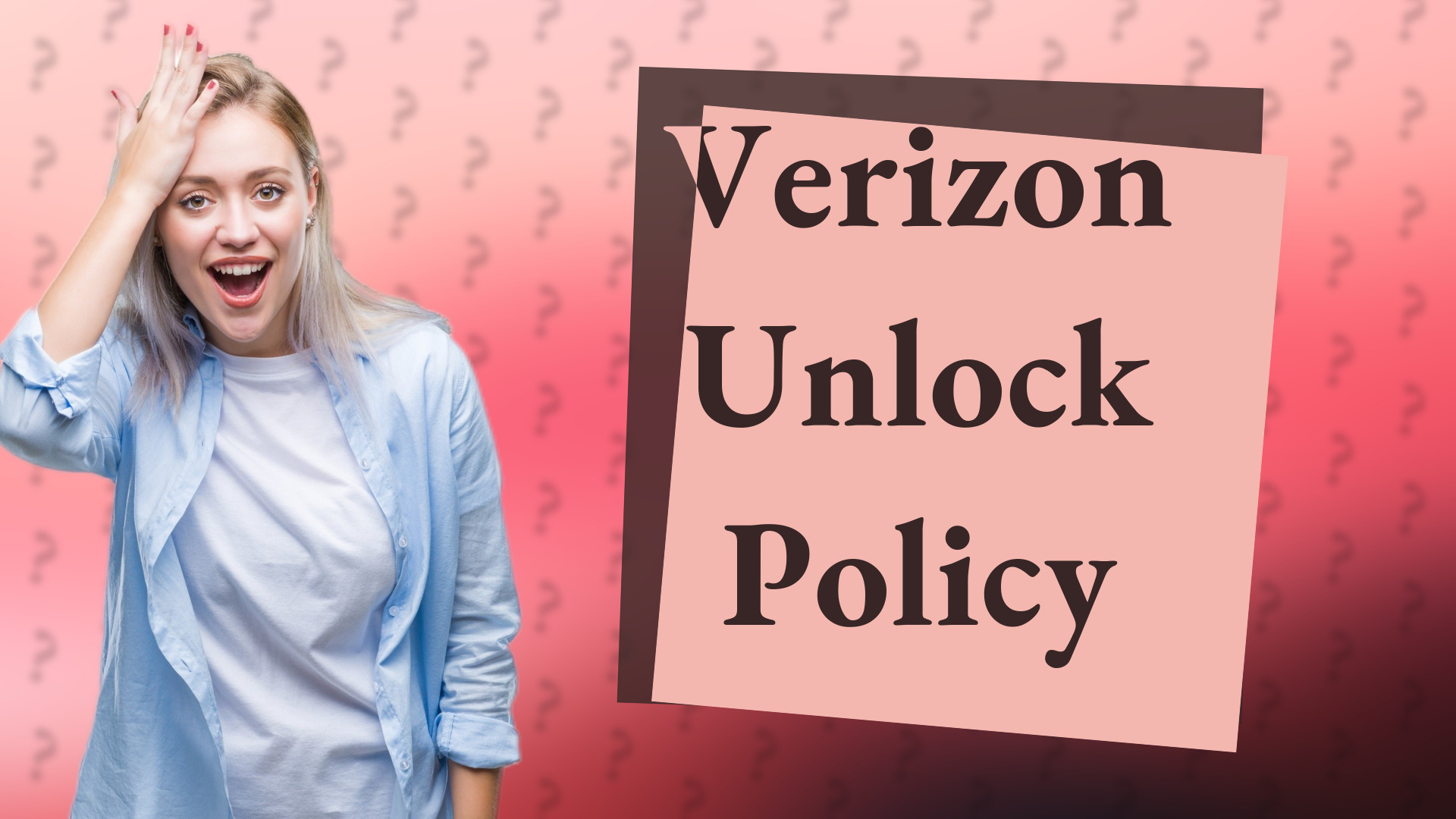 Verizon Unlock Policy