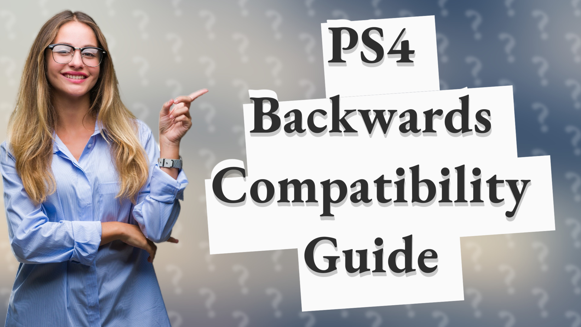 PS4 Backwards Compatibility Guide