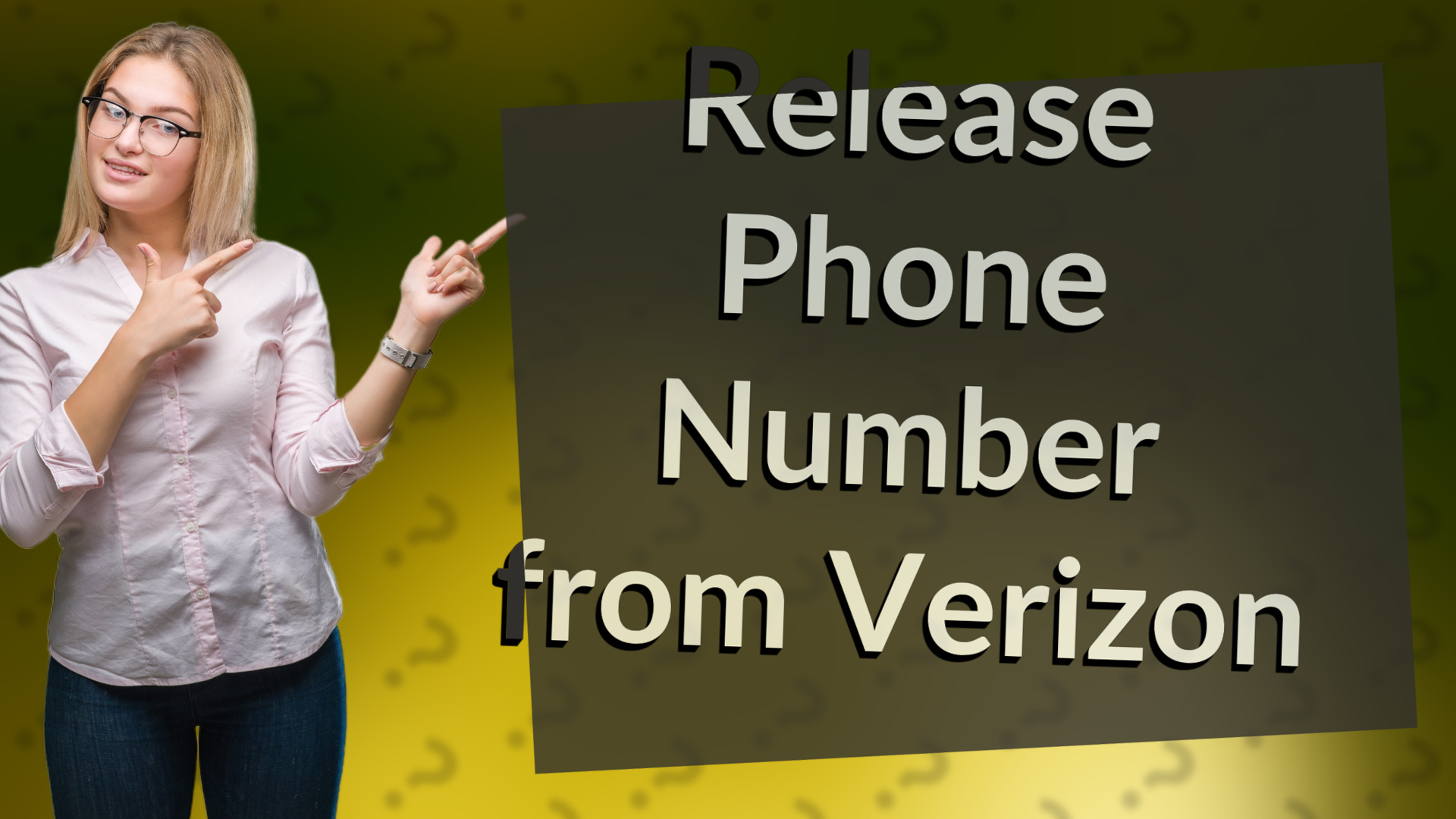 Release Phone Number from Verizon