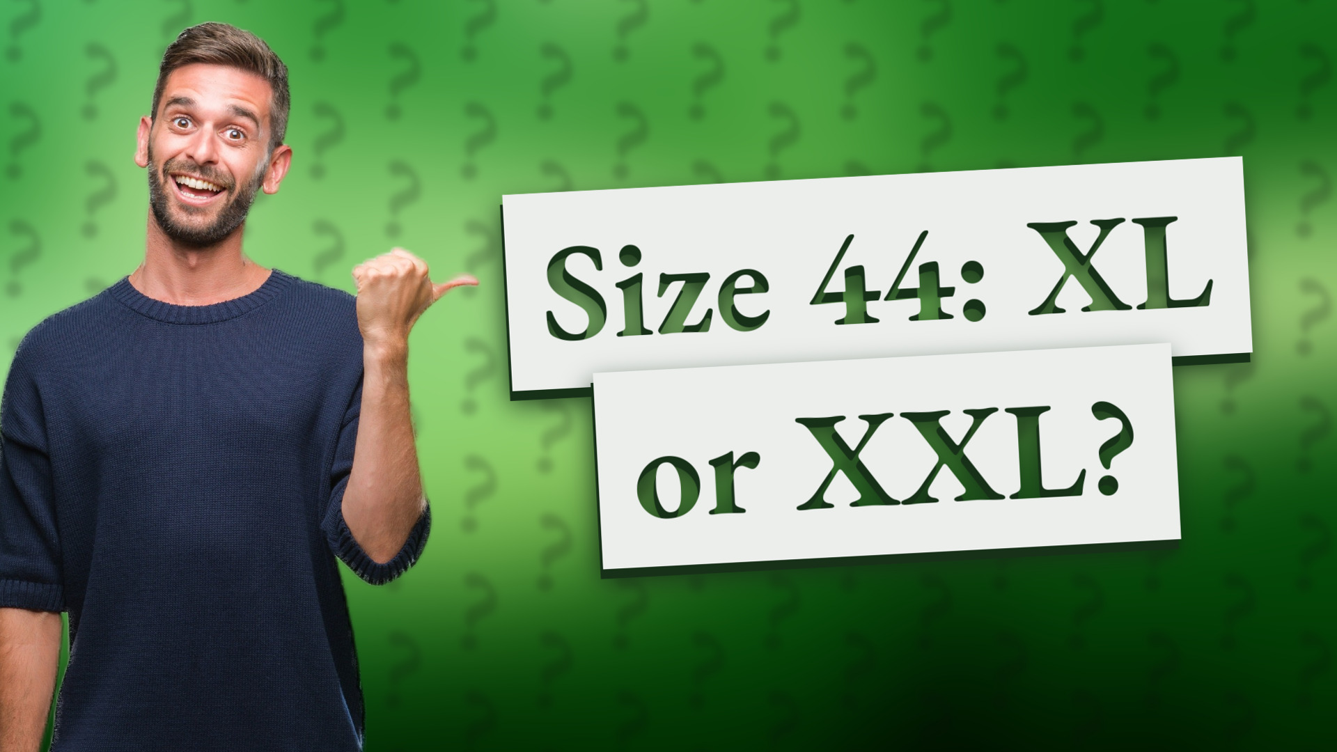 Size 44: XL or XXL?