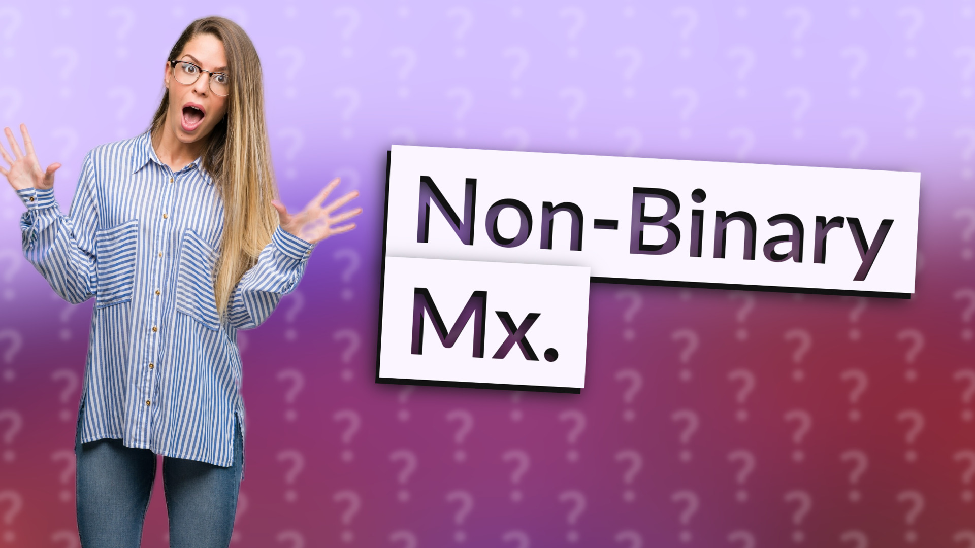 Non-Binary Mx.