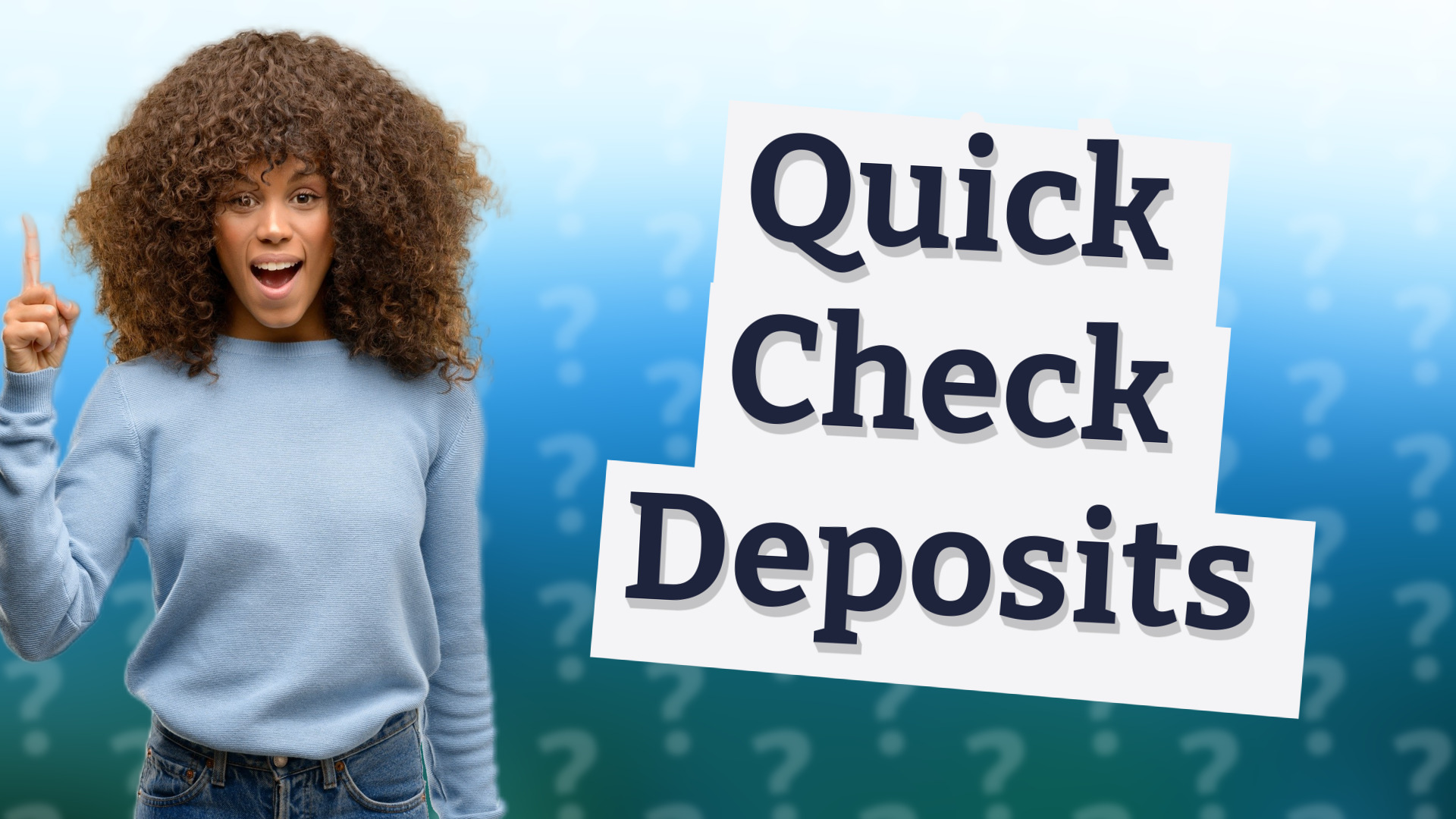 Quick Check Deposits