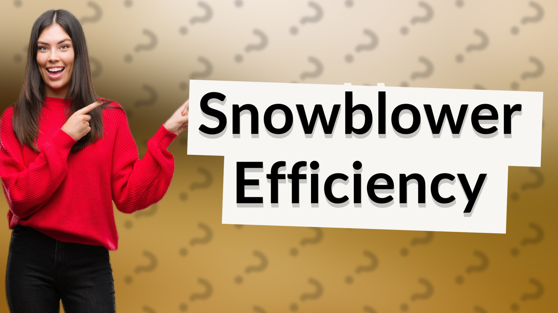 Snowblower Efficiency