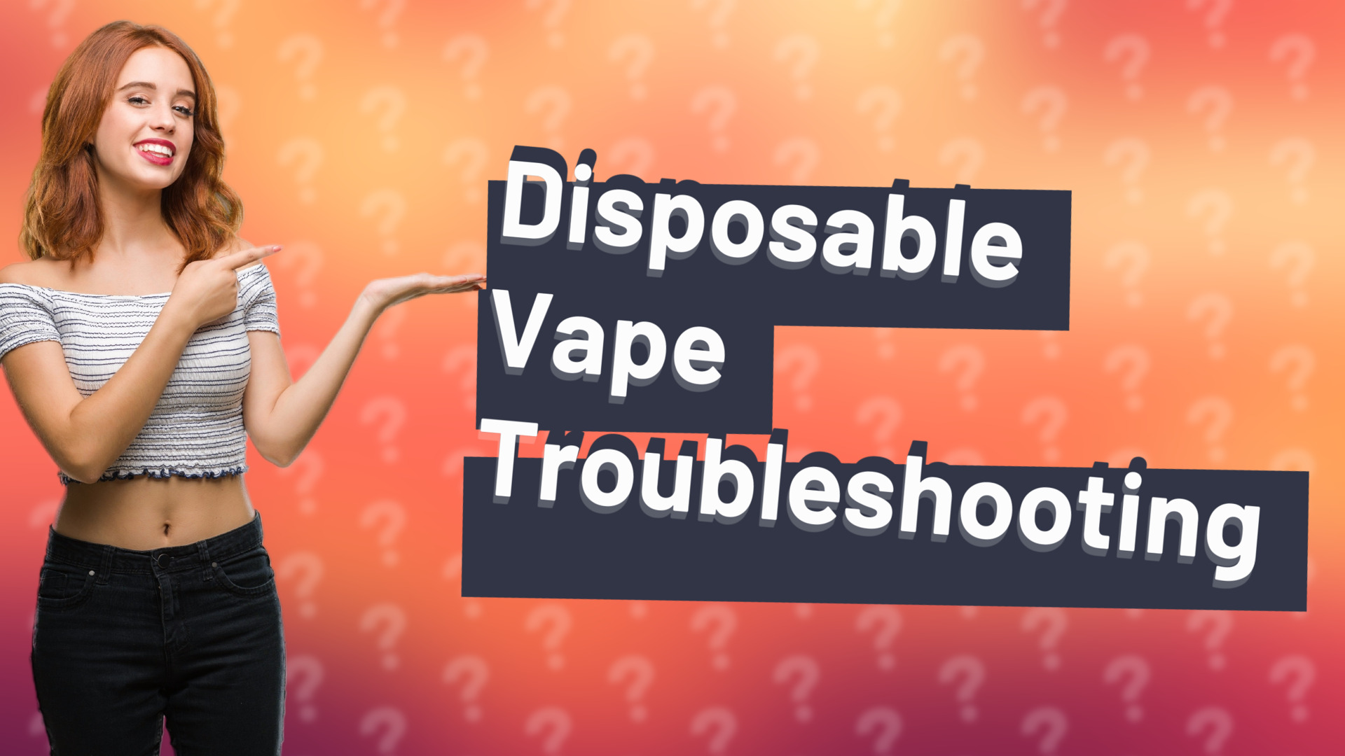 Disposable Vape Troubleshooting