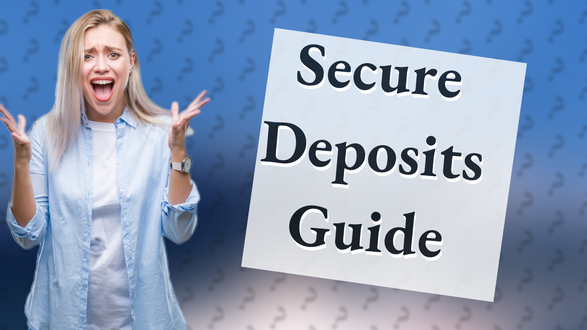 Secure Deposits Guide