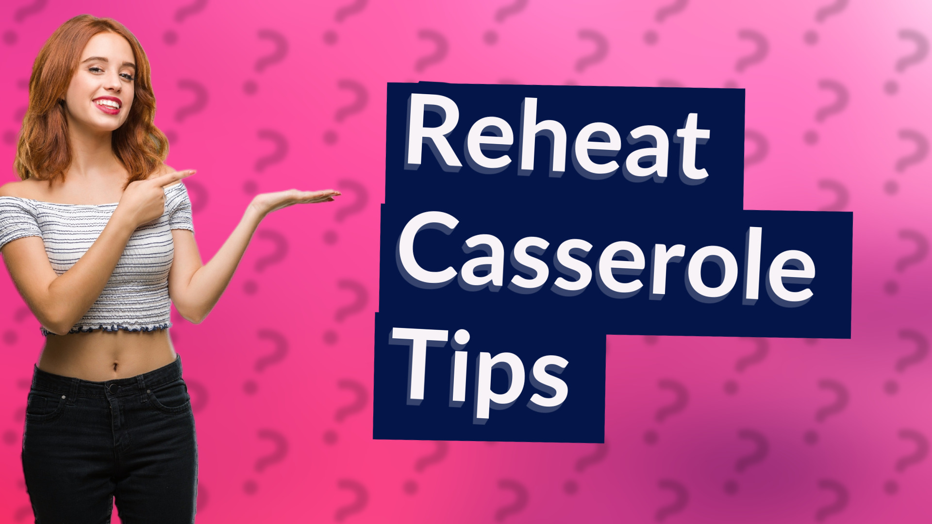 Reheat Casserole Tips