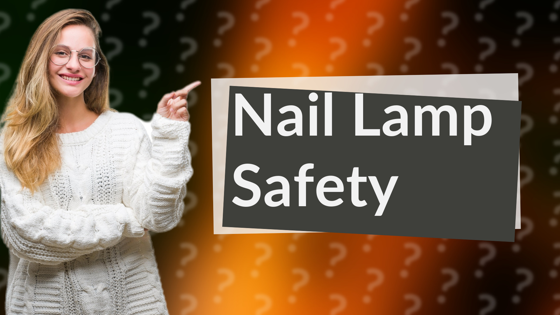 Nail Lamp Safety