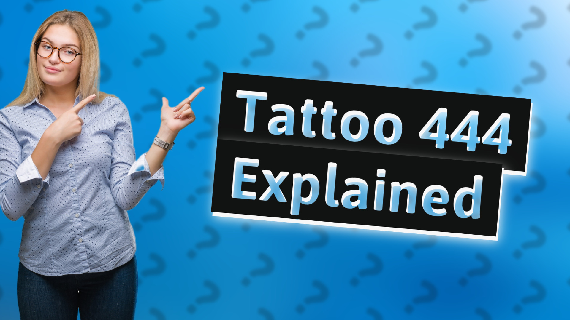 Tattoo 444 Explained