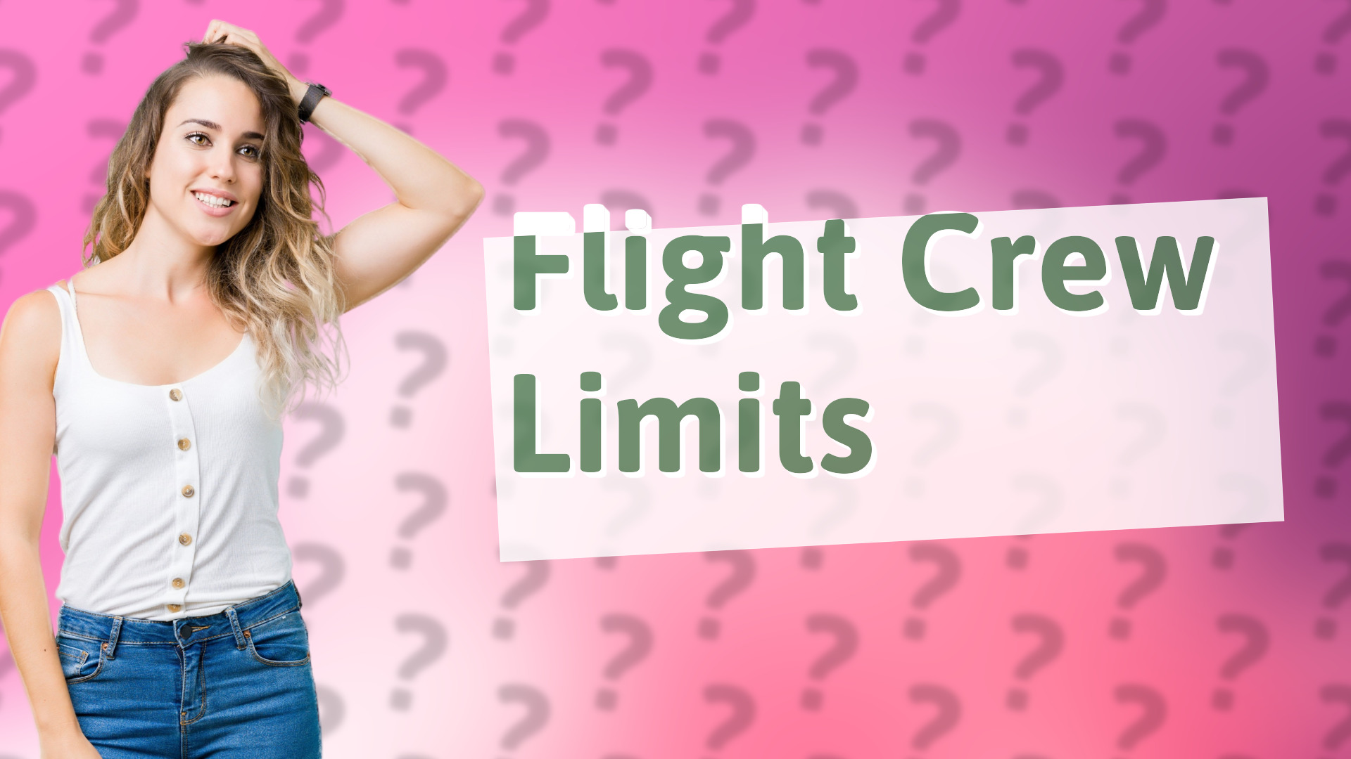 Flight Crew Limits