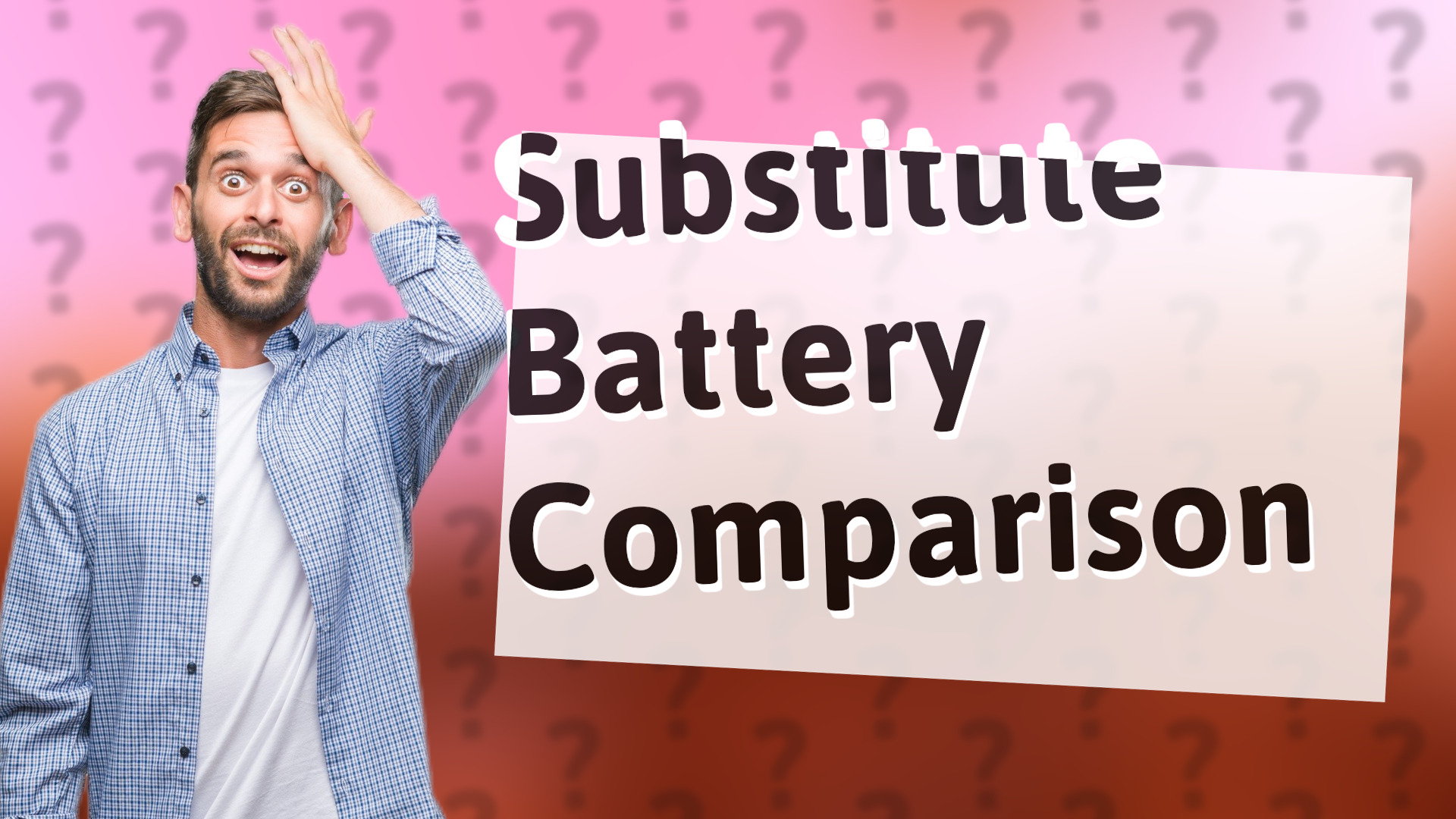 Substitute Battery Comparison