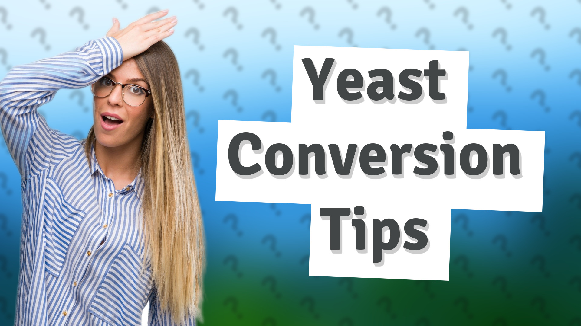 Yeast Conversion Tips