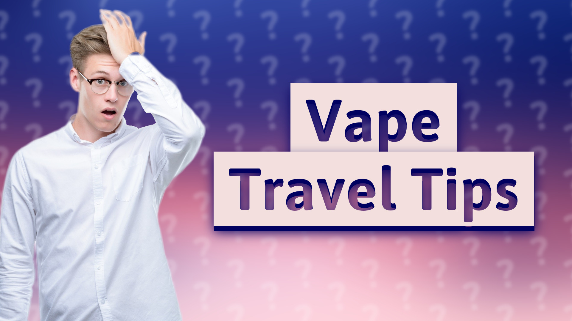 Vape Travel Tips