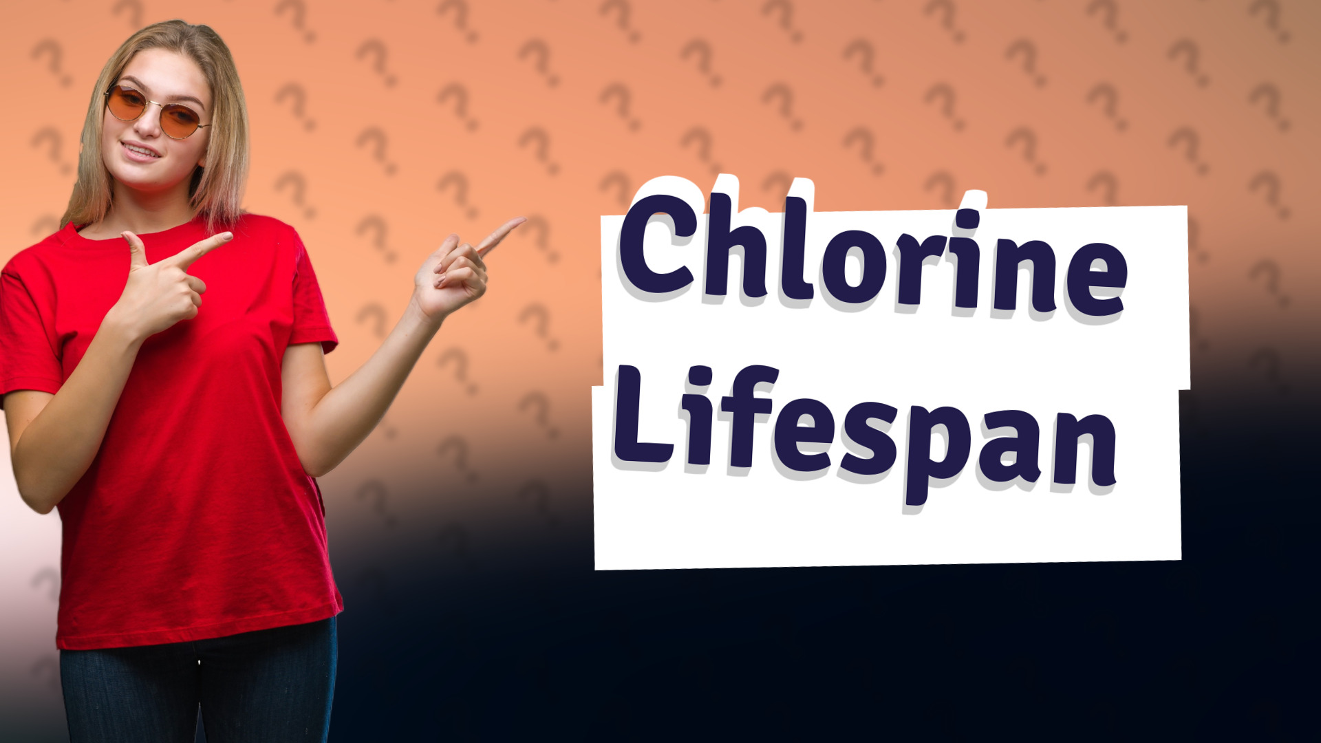 Chlorine Lifespan