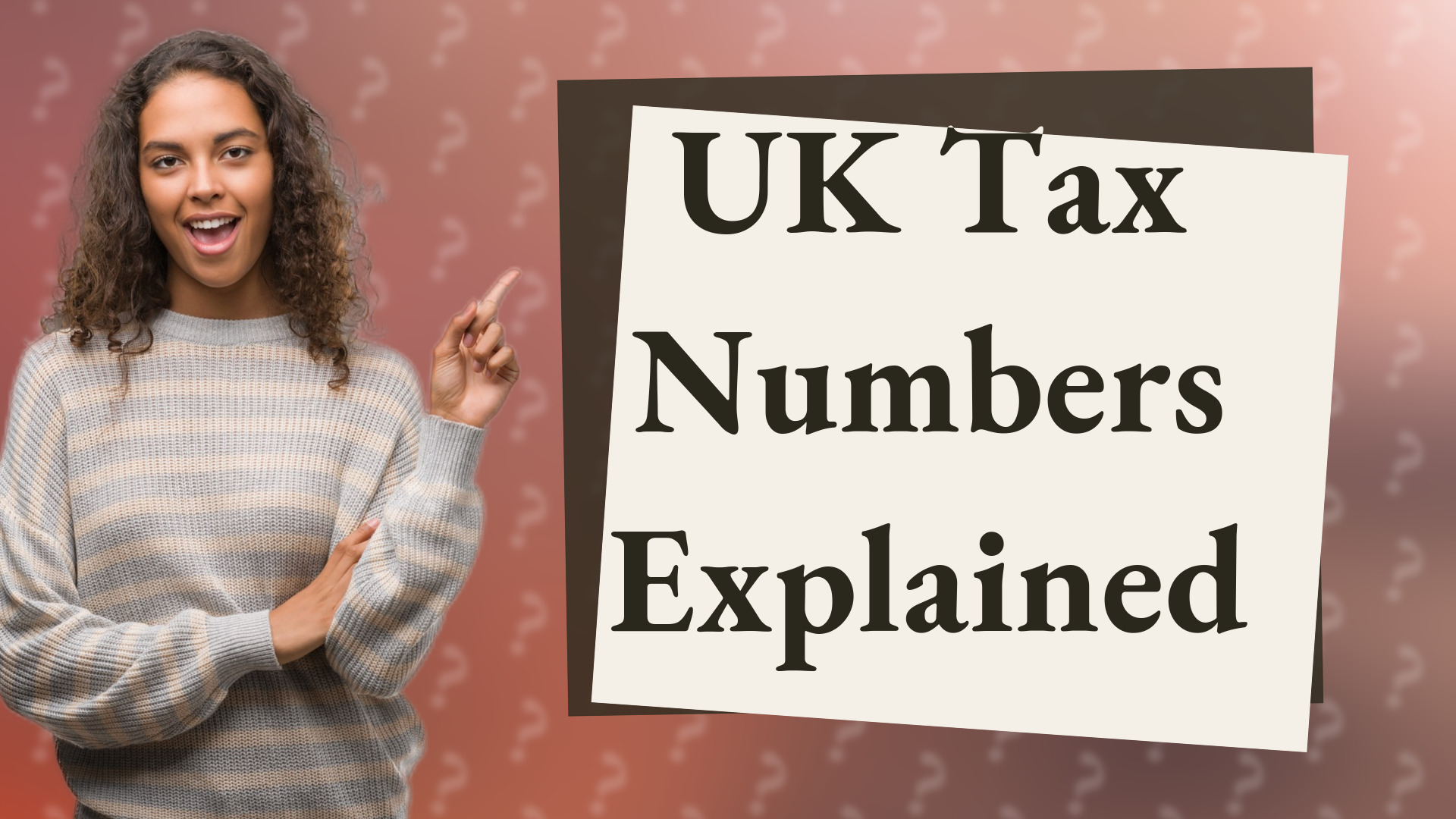 UK Tax Numbers Explained