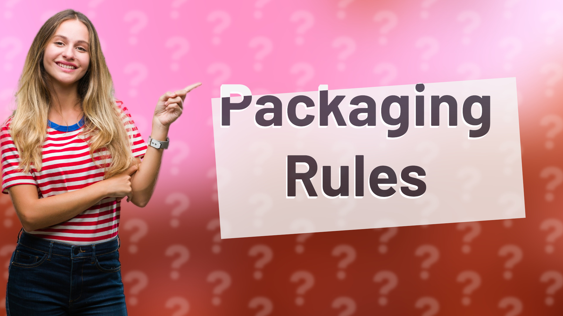 Packaging Rules