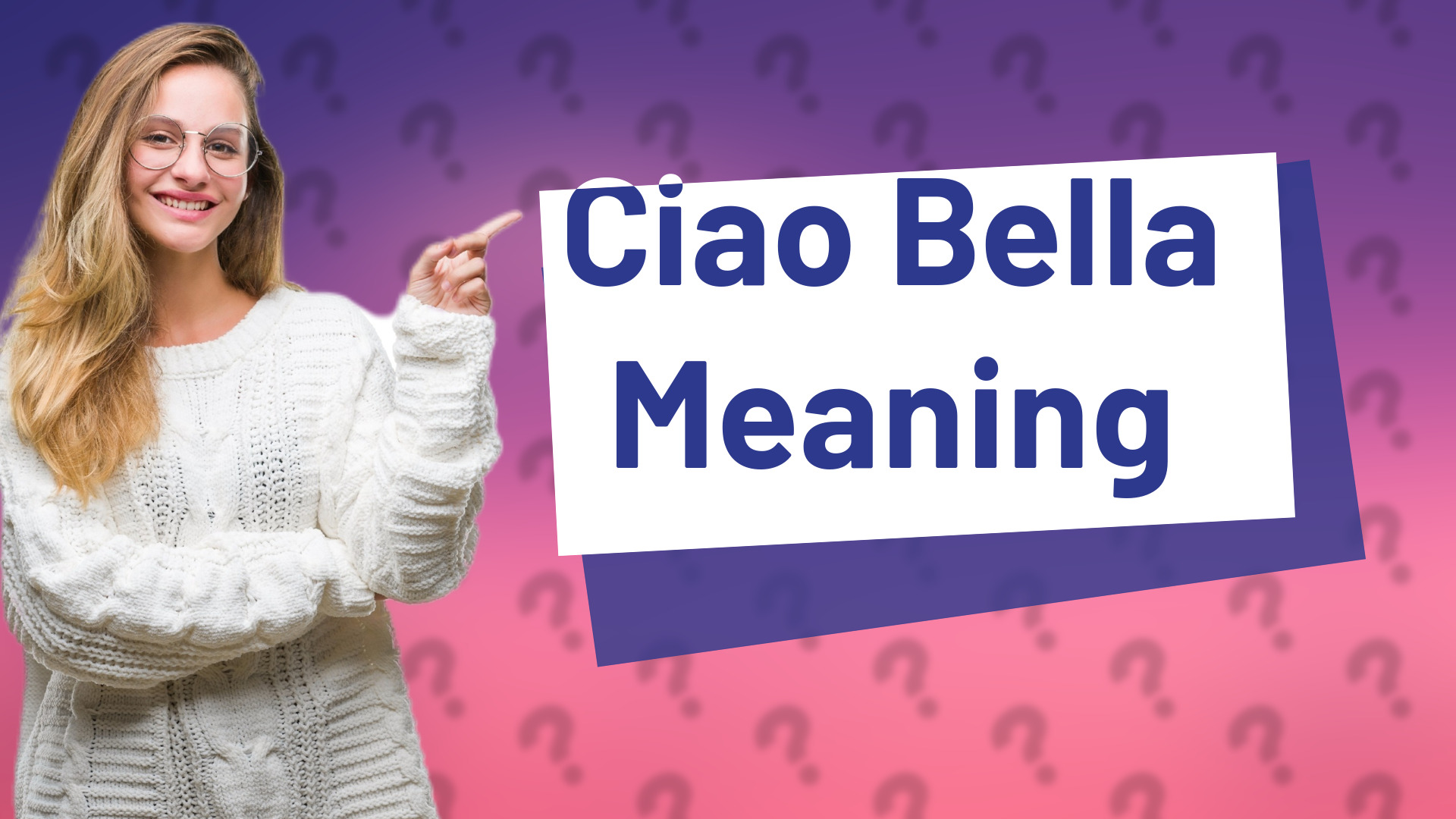 Ciao Bella Meaning