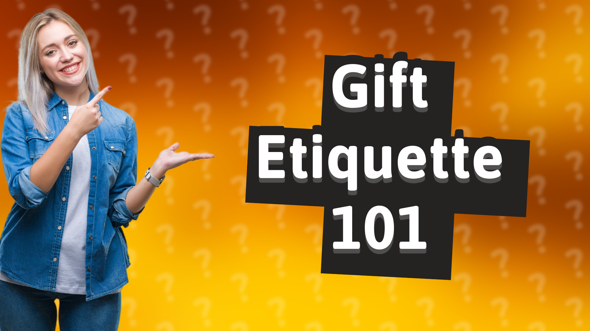 Gift Etiquette 101