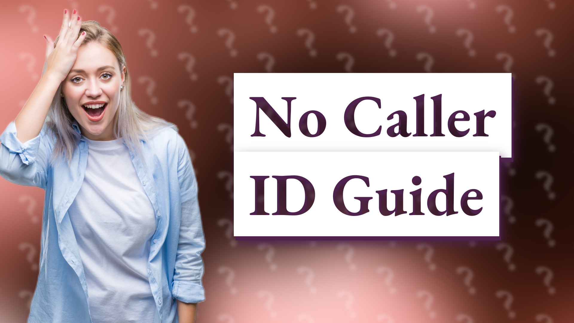 No Caller ID Guide
