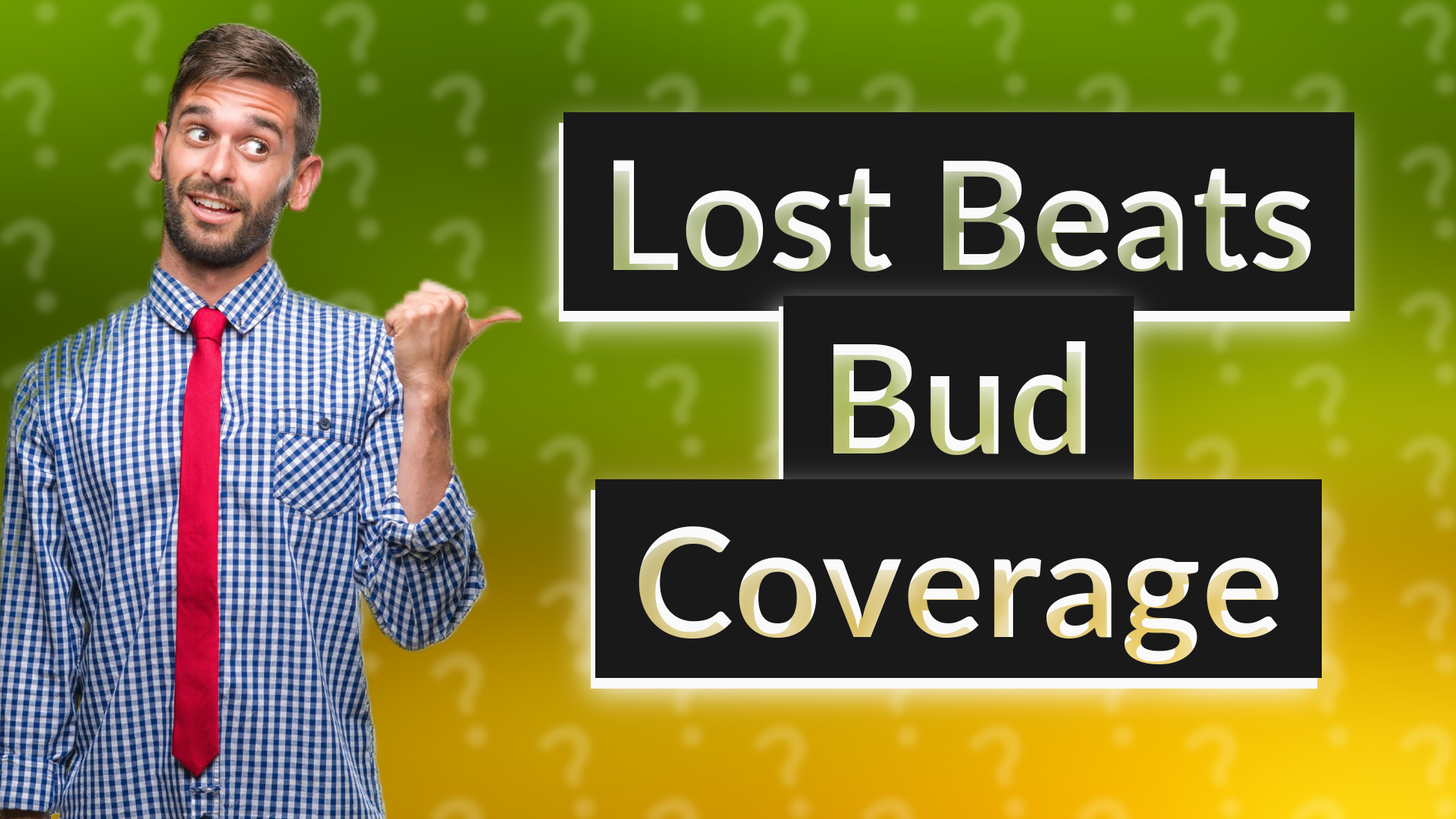 Lost Beats Bud Coverage