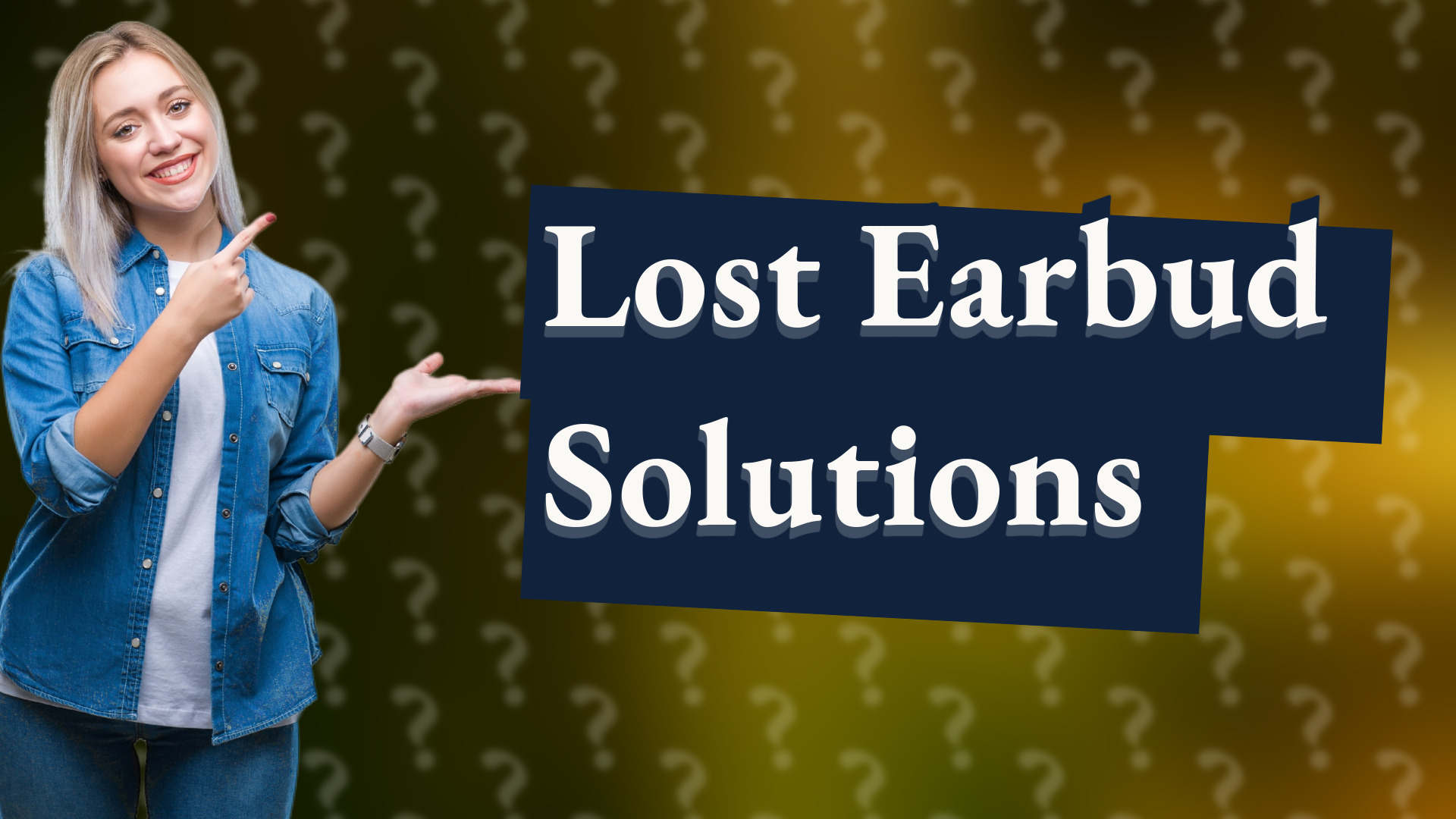 Lost Earbud Solutions