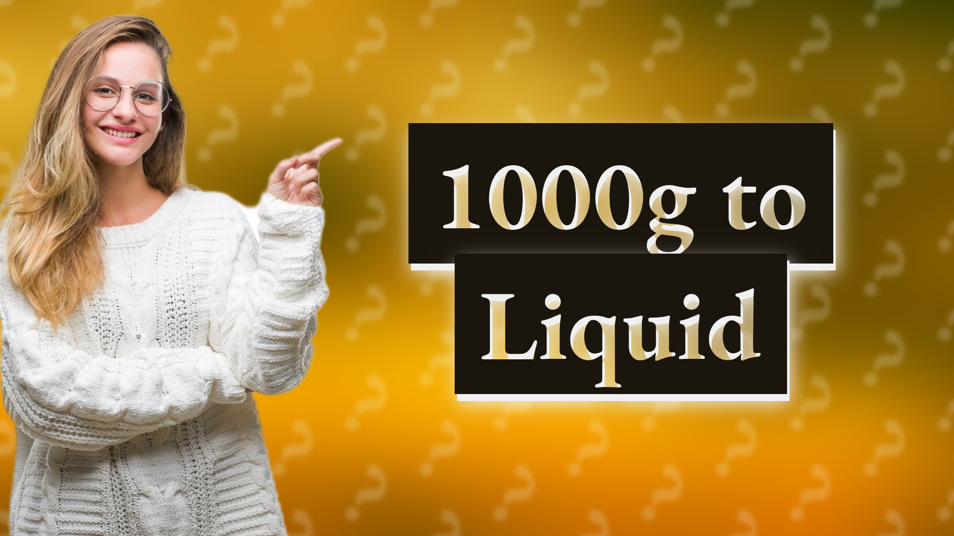 1000g to Liquid