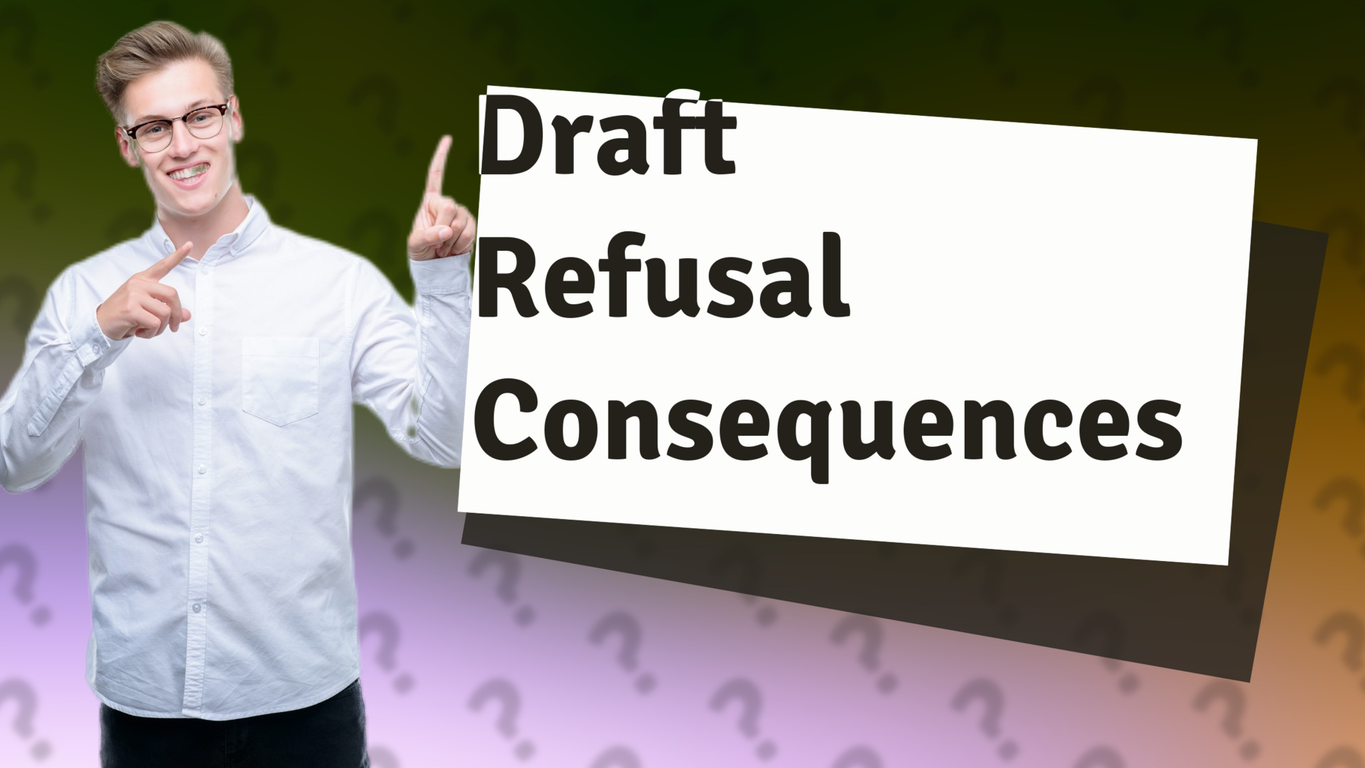 Draft Refusal Consequences